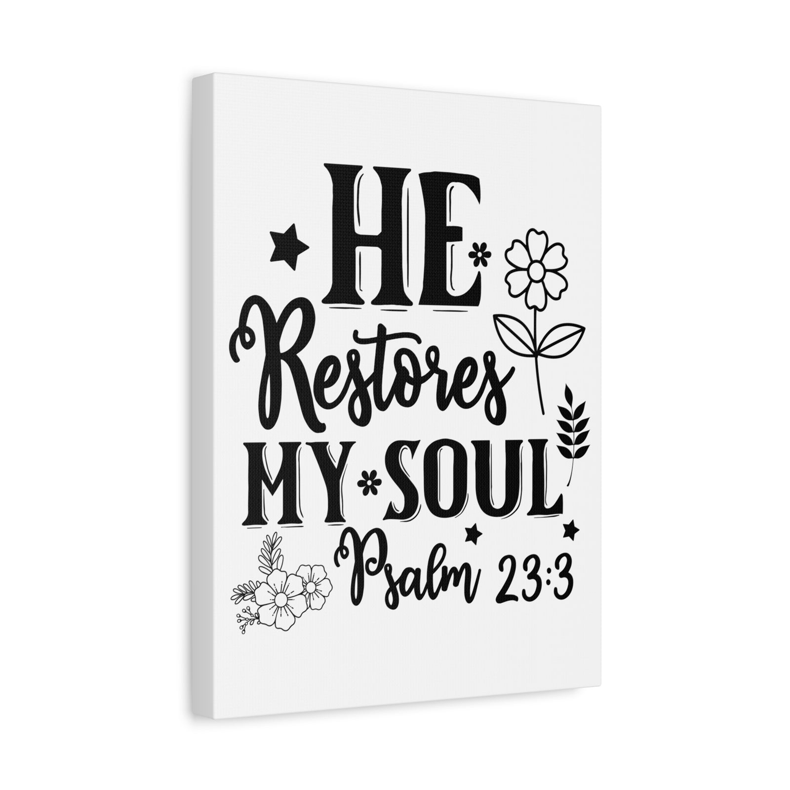 Scripture Walls Psalm 23:3 He Restores My Soul Bible Verse Canvas Christian Wall Art Ready to Hang Unframed-Express Your Love Gifts