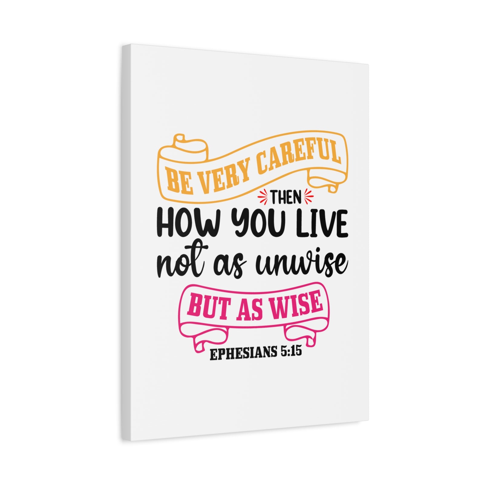 Scripture Canvas As Wise Ephesians 5:15 Christian Wall Art Bible Verse Print Ready to Hang-Express Your Love Gifts