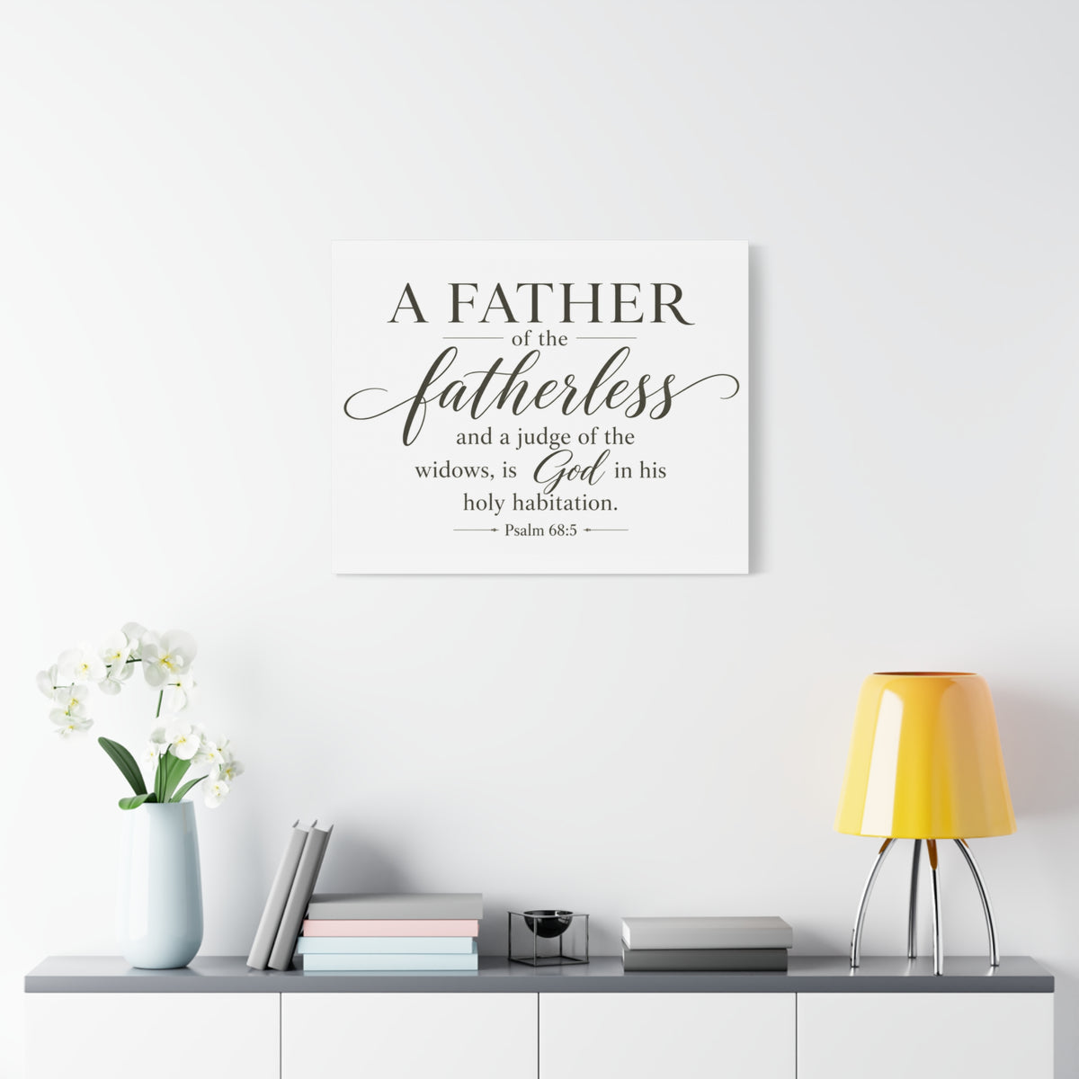 Scripture Walls Psalm 68:5 White Widows Advocate Fatherless Christian Wall Art Print Ready to Hang Unframed