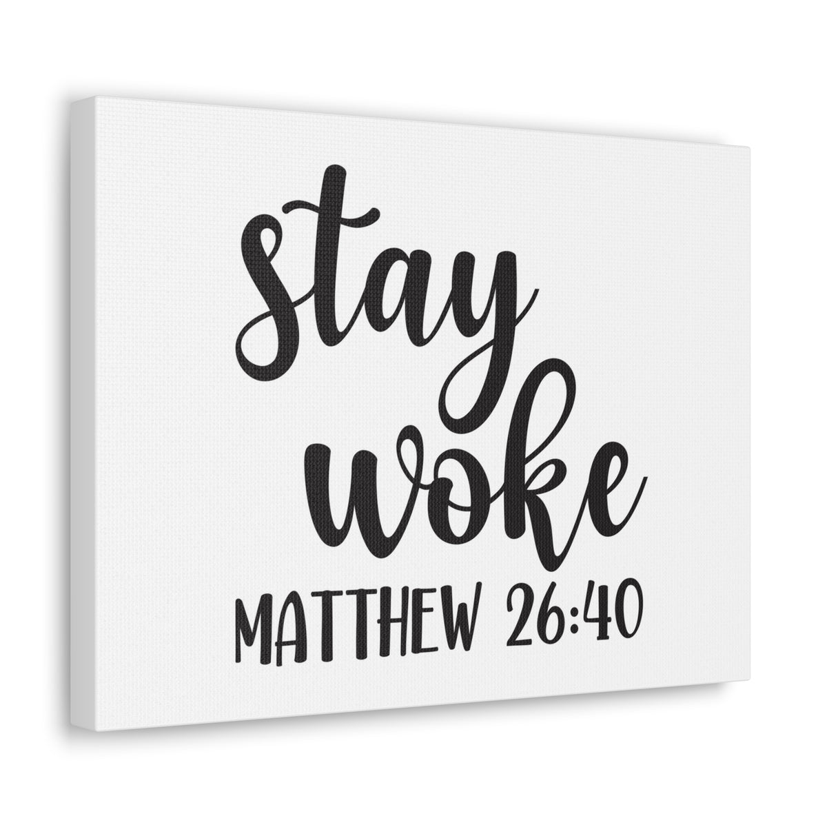 Scripture Walls Stay Woke Matthew 26:40 Bible Verse Canvas Christian Wall Art Ready To Hang-Express Your Love Gifts