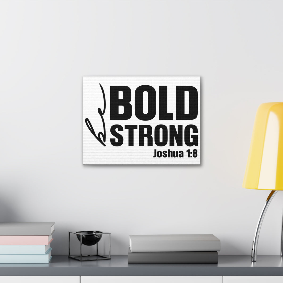 Scripture Walls Joshua 1:8 Be Bold Be Strong Bible Verse Canvas Christian Wall Art Ready to Hang Unframed-Express Your Love Gifts