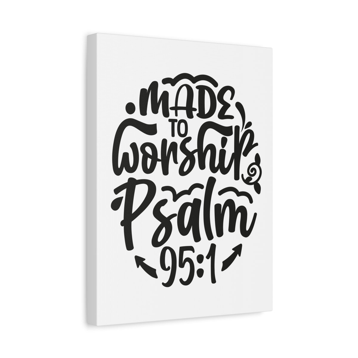 Scripture Walls Psalm 95:1 Made to Worship Bible Verse Canvas Christian Wall Art Ready to Hang Unframed-Express Your Love Gifts
