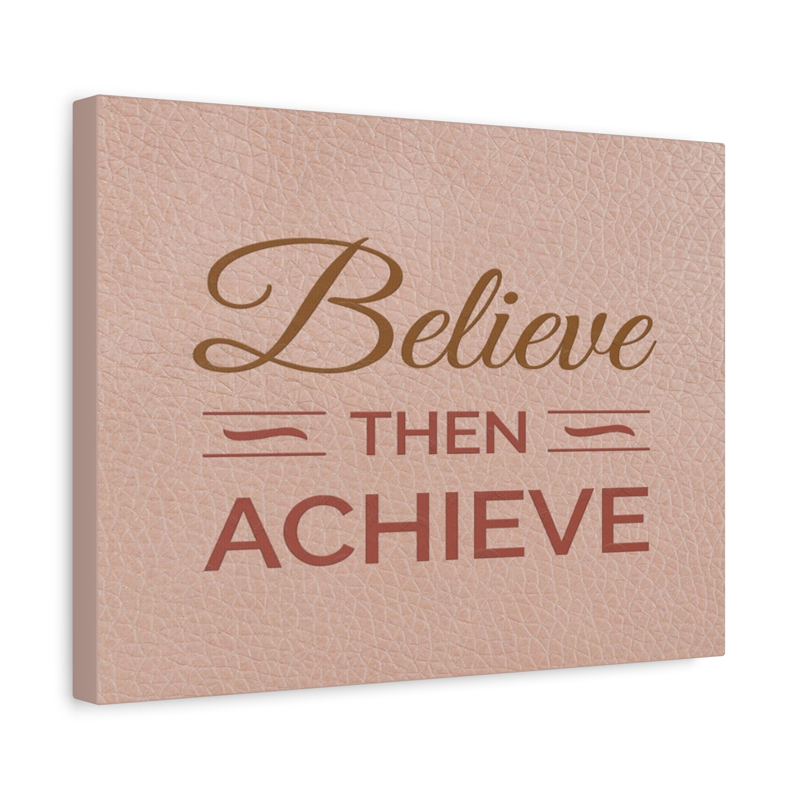 Believe Then Achieve Inspirational Motivational Quote Canvas Wall Art for Home Decor Ready-to-Hang-Express Your Love Gifts