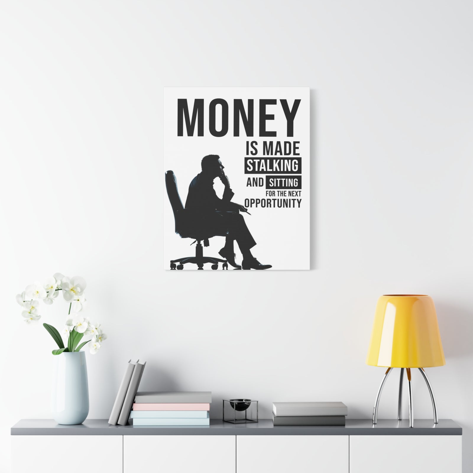 Money Is Made Stalking And Sitting For Next Opportunity! Wall Street Trading Quote-Money Motivation Wall Art-Express Your Love Gifts