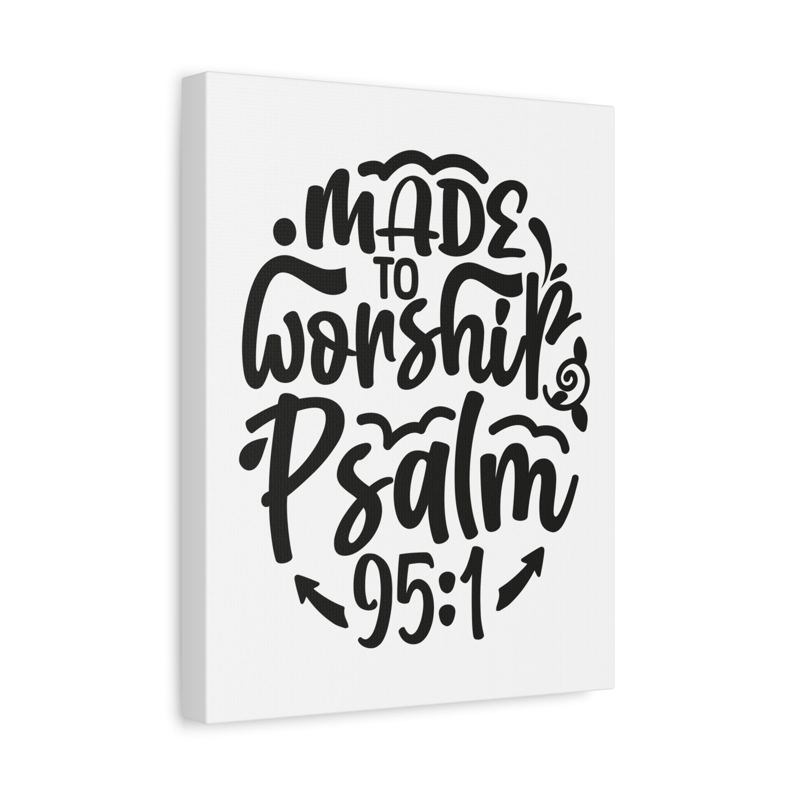 Scripture Walls Psalm 95:1 Made to Worship Bible Verse Canvas Christian Wall Art Ready to Hang Unframed-Express Your Love Gifts