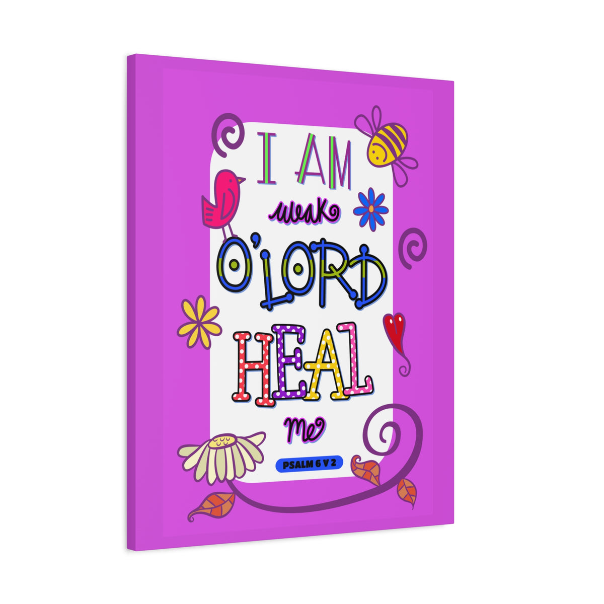 Scripture Walls Lord Heal Me Psalm 6:2 Bible Verse Canvas Christian Wall Art Ready to Hang-Express Your Love Gifts