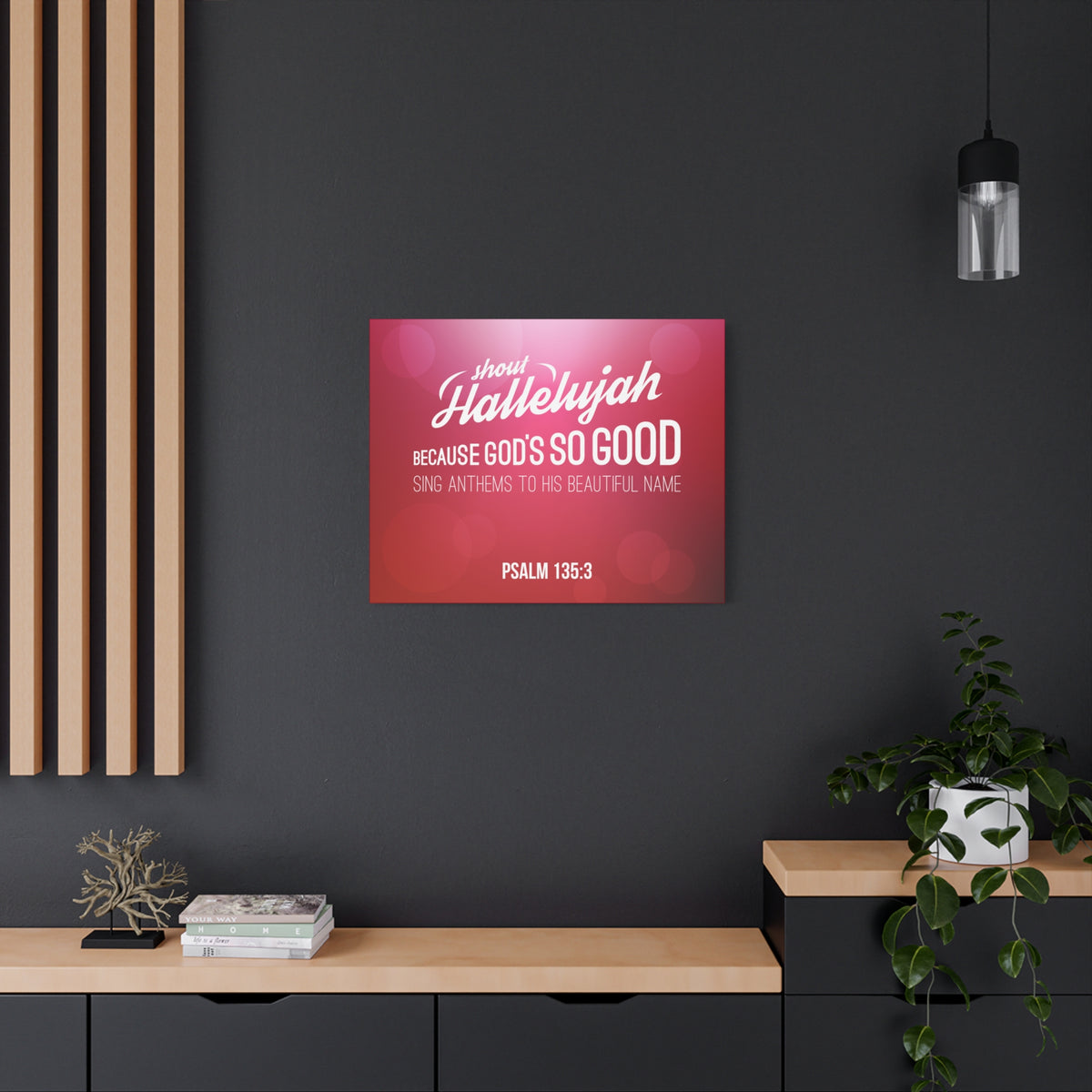 Scripture Canvas Shout Hallelujah Because Psalm 135:3 Christian Wall Art Bible Verse Print Ready To Hang-Express Your Love Gifts