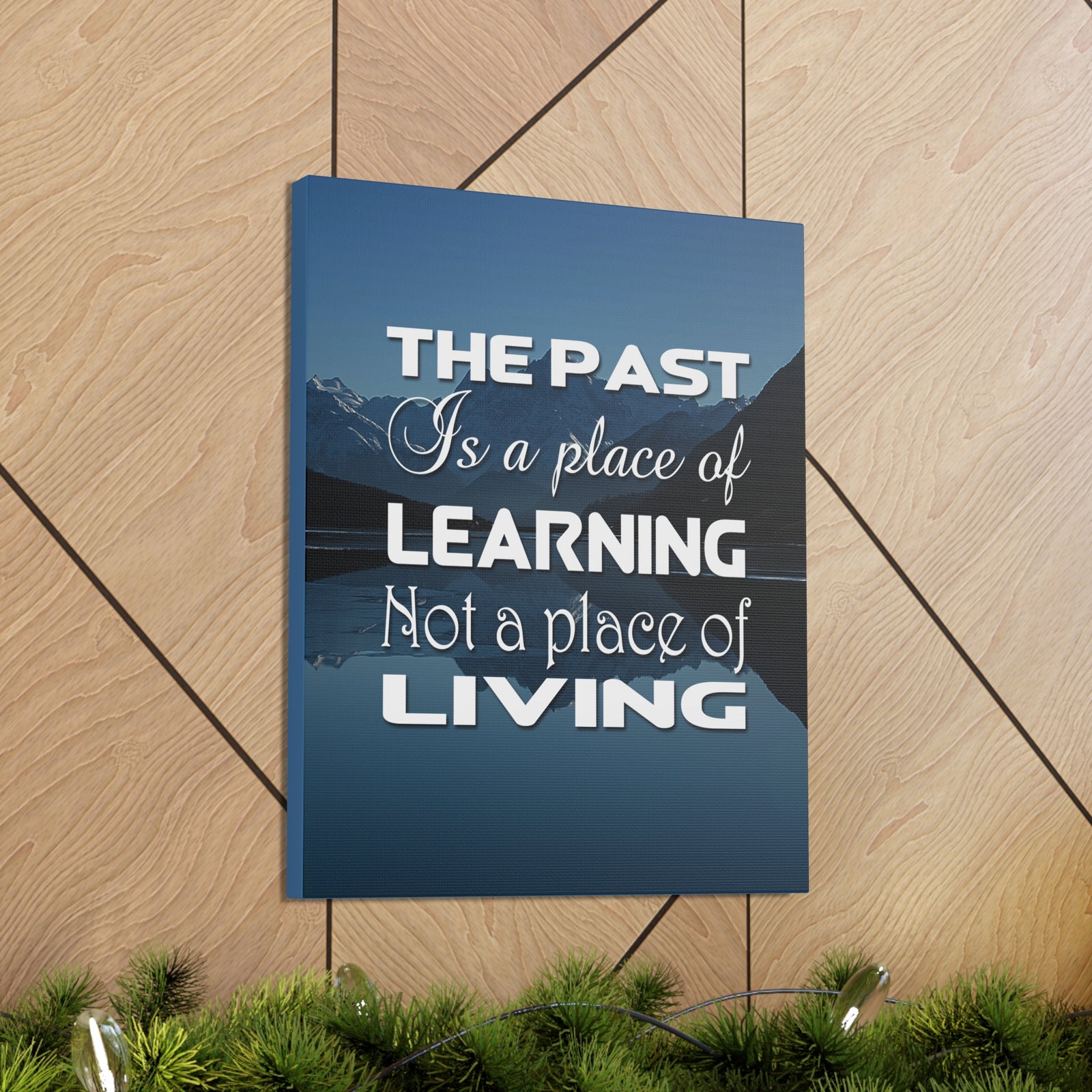 Inspirational Quote Canvas The Past Is A Place Of Learning Motivational Print Ready to Hang Artwork-Express Your Love Gifts