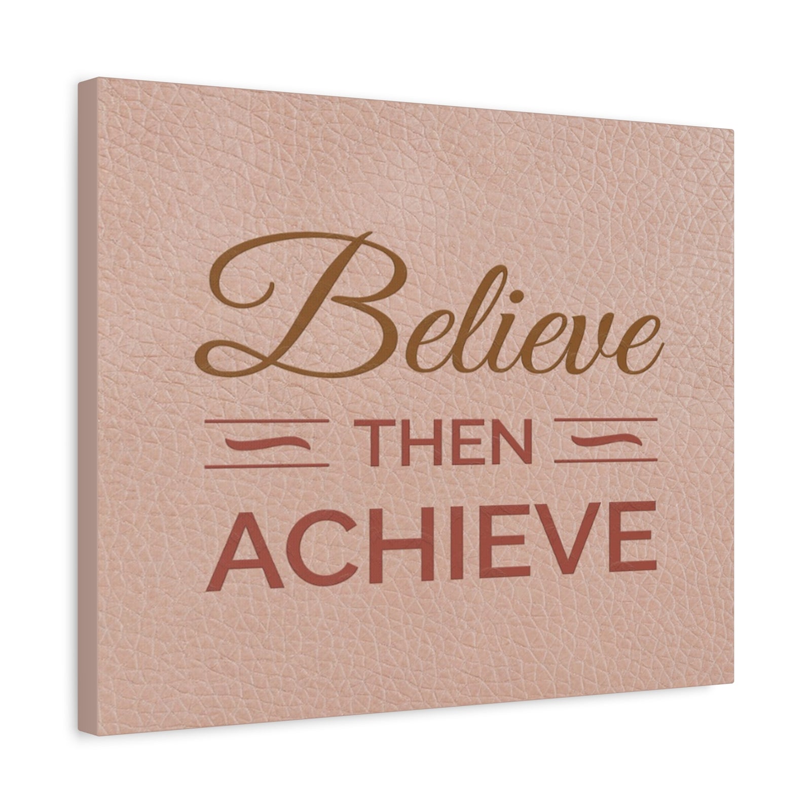 Believe Then Achieve Inspirational Motivational Quote Canvas Wall Art for Home Decor Ready-to-Hang-Express Your Love Gifts