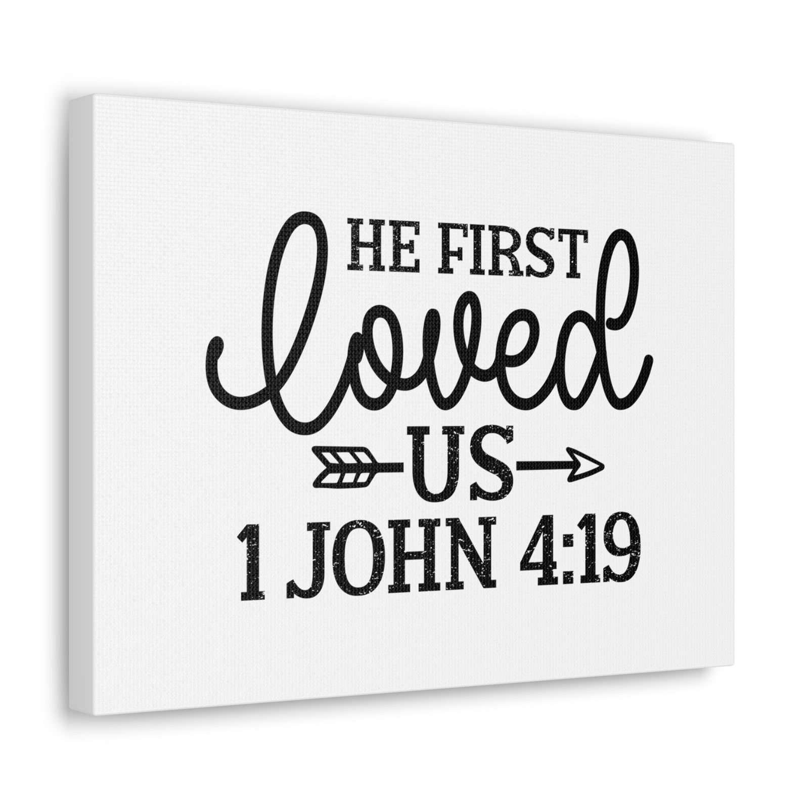 Scripture Walls 1 John 4:19 He First Loved Us Bible Verse Canvas Christian Wall Art Ready to Hang Unframed-Express Your Love Gifts