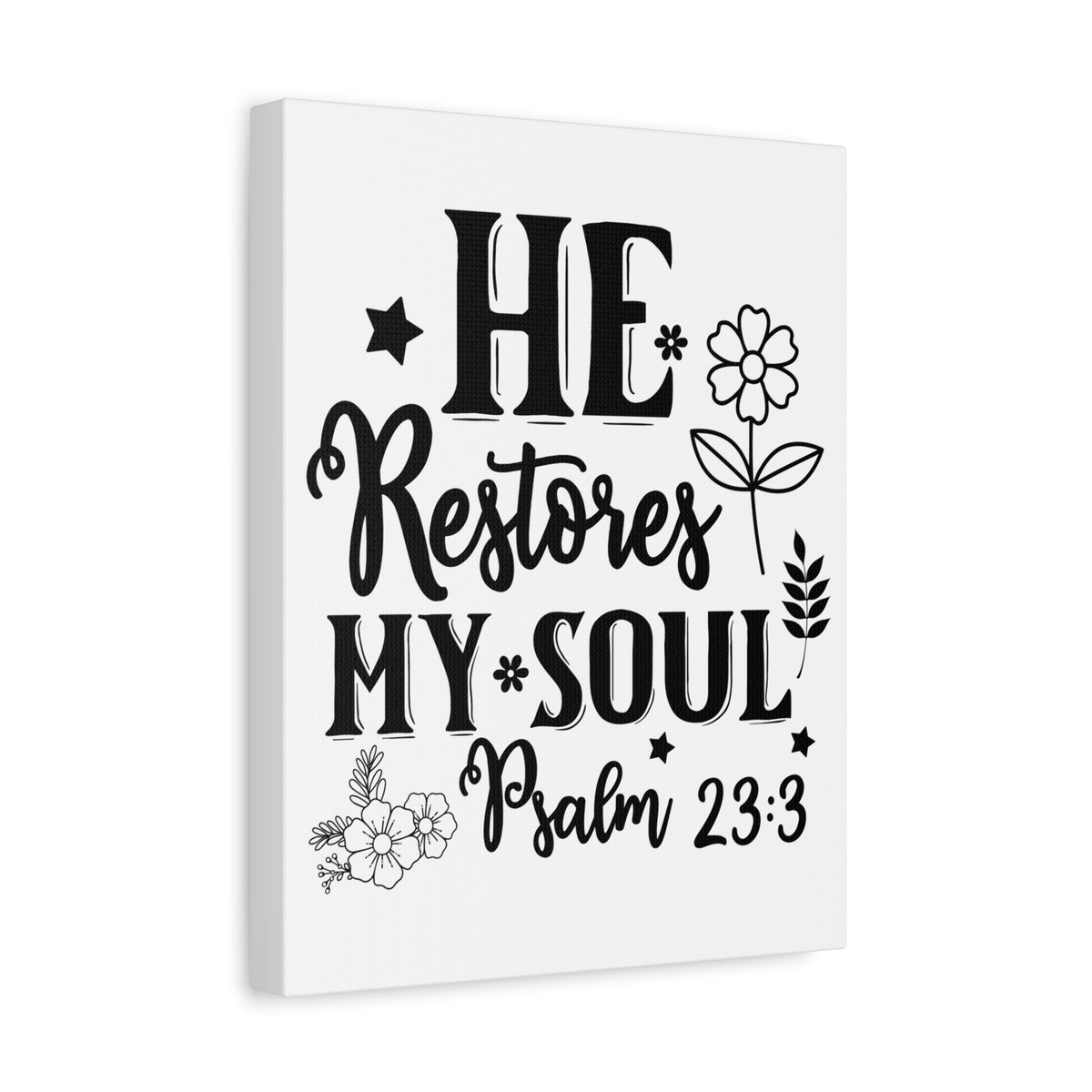 Scripture Walls Psalm 23:3 He Restores My Soul Bible Verse Canvas Christian Wall Art Ready to Hang Unframed-Express Your Love Gifts