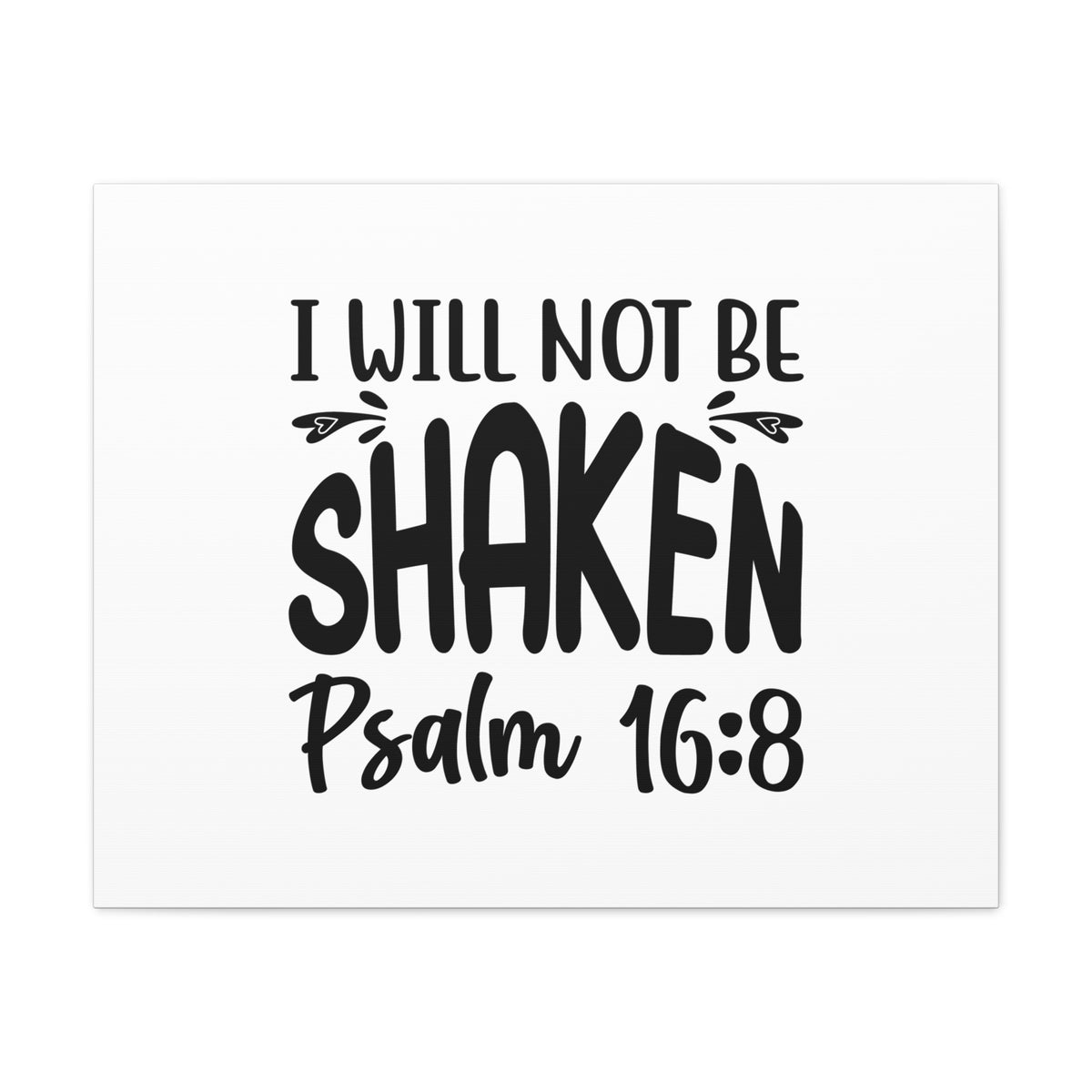 Scripture Canvas I Will Not Be Shaken Psalm 16:8 Christian Wall Art Bible Verse Print Ready to Hang-Express Your Love Gifts