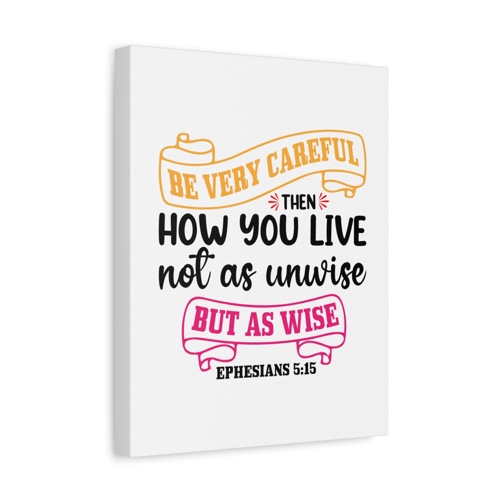 Scripture Canvas As Wise Ephesians 5:15 Christian Wall Art Bible Verse Print Ready to Hang-Express Your Love Gifts