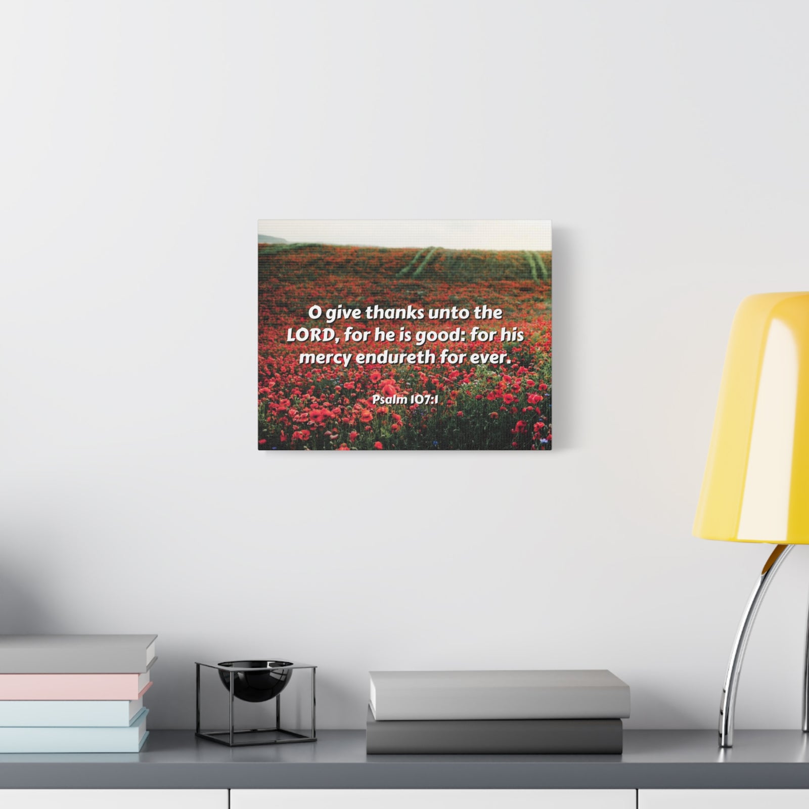 Scripture Canvas Mercy Endureth Psalm 107:1 Christian Wall Art Bible Verse Print Ready to Hang-Express Your Love Gifts