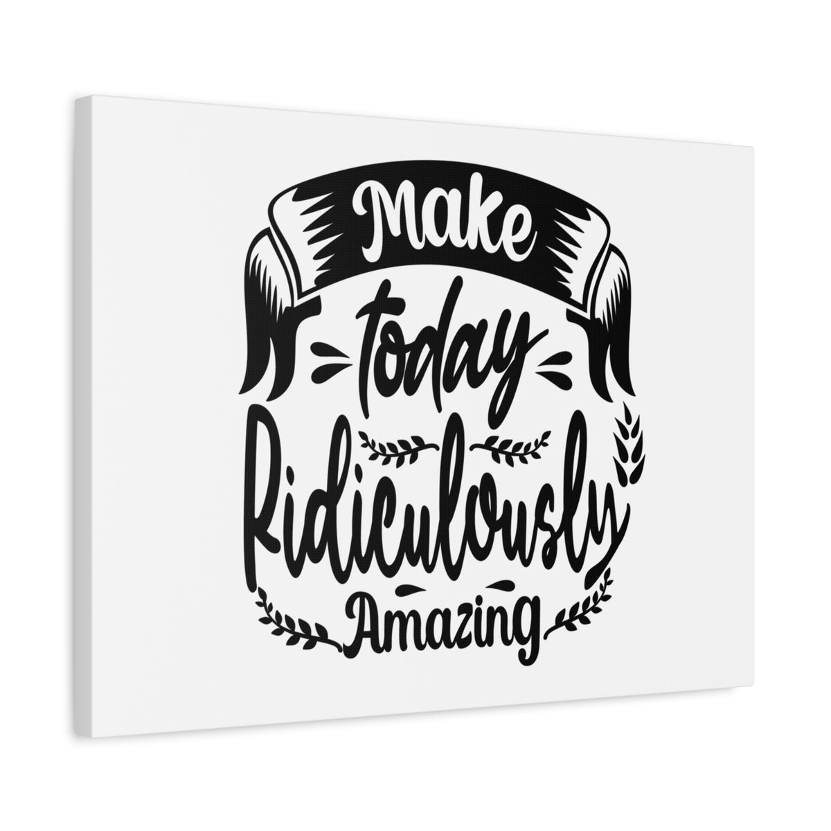 Inspirational Quote Canvas Ridiculously Amazing Wall Art Motivational Motto Inspiring Prints Artwork Decor Ready to Hang-Express Your Love Gifts