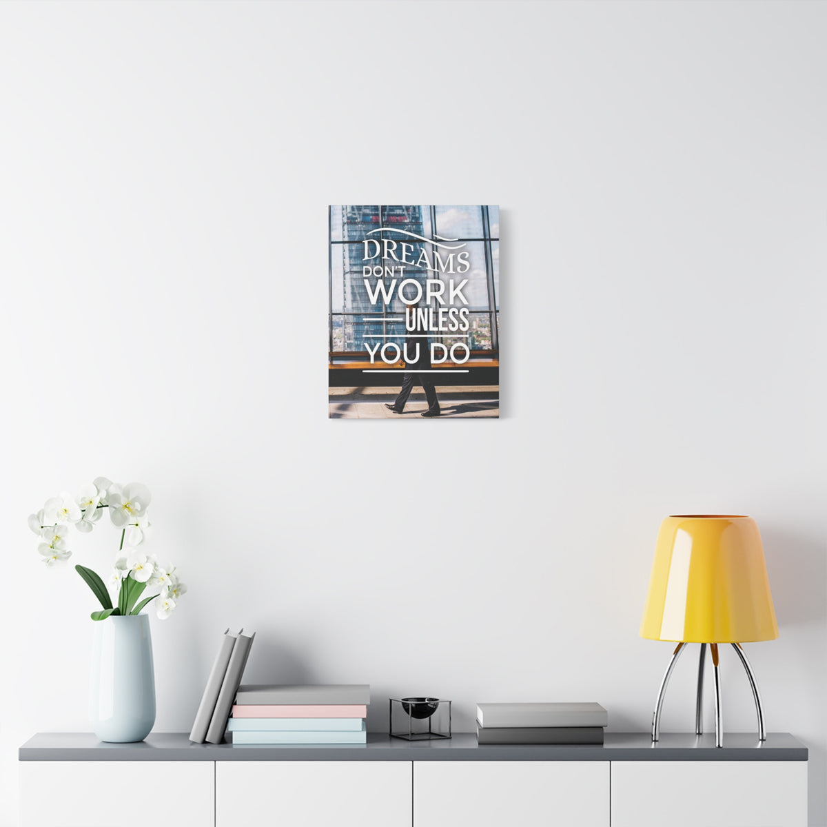 Dreams Don't Work Unless You Do Motivational Wall Art Reay to Hang Canvas-Express Your Love Gifts