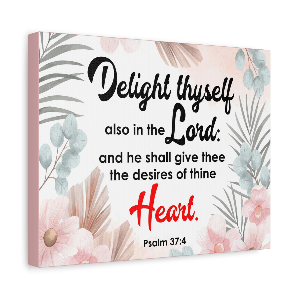 Scripture Canvas Delight Thyself Psalm 37:4 Wall Art Bible Verse Print Ready to Hang-Express Your Love Gifts