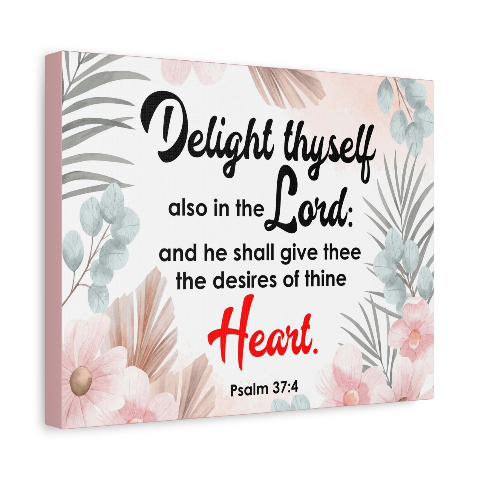 Scripture Canvas Delight Thyself Psalm 37:4 Wall Art Bible Verse Print Ready to Hang-Express Your Love Gifts