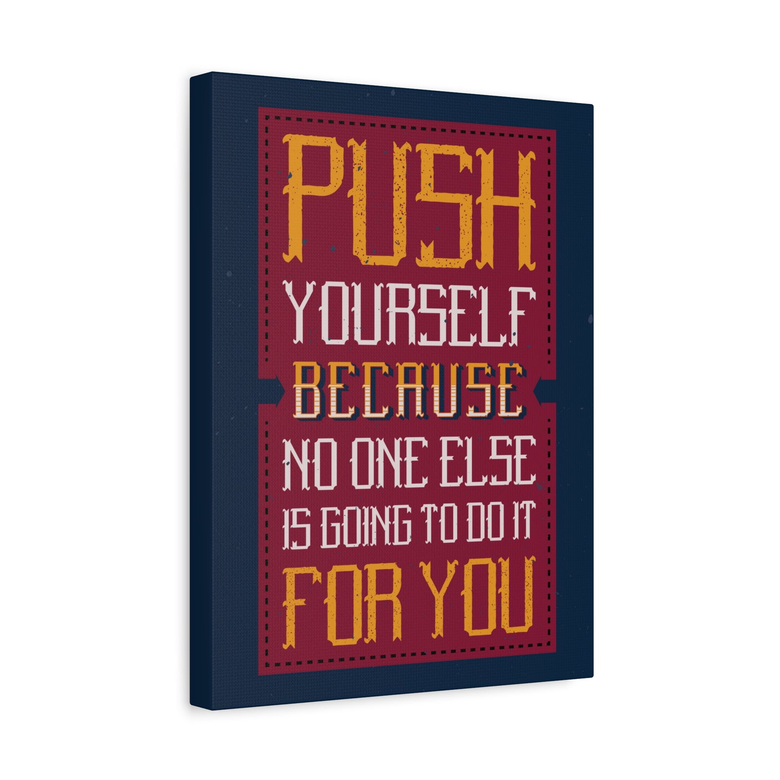 Inspirational Quote Canvas Push Yourself Wall Art Motivational Motto Inspiring Prints Artwork Decor Ready to Hang-Express Your Love Gifts