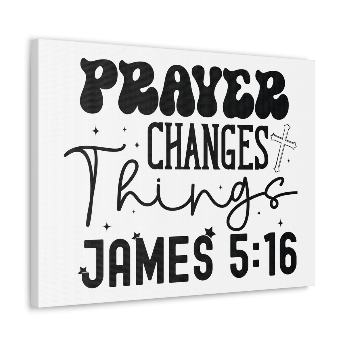 Scripture Walls James 5:16 Prayer Changes Things Bible Verse Canvas Christian Wall Art Ready to Hang Unframed-Express Your Love Gifts