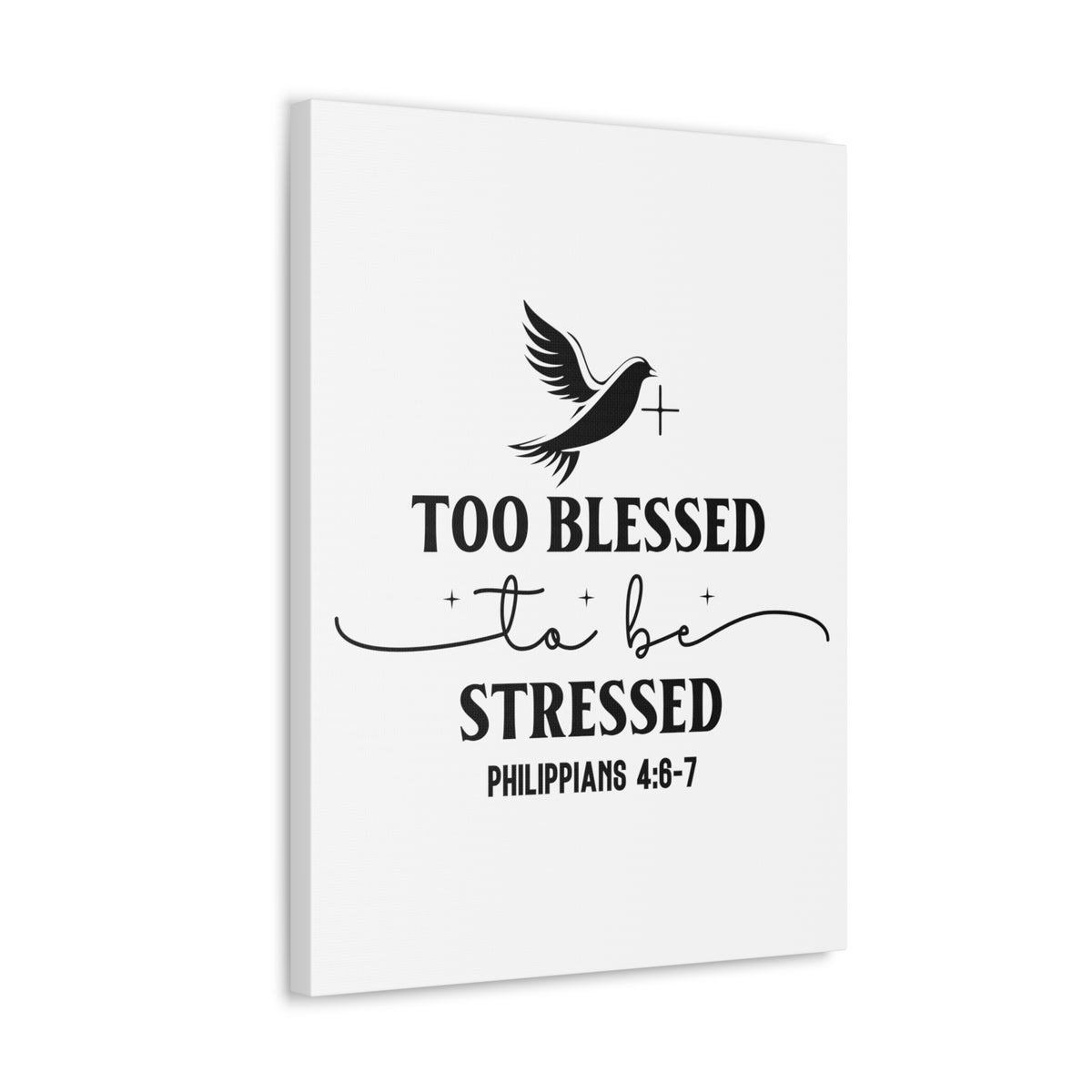 Scripture Walls Philippians 4:6-7 Too Blessed Bible Verse Canvas Christian Wall Art Ready to Hang Unframed-Express Your Love Gifts