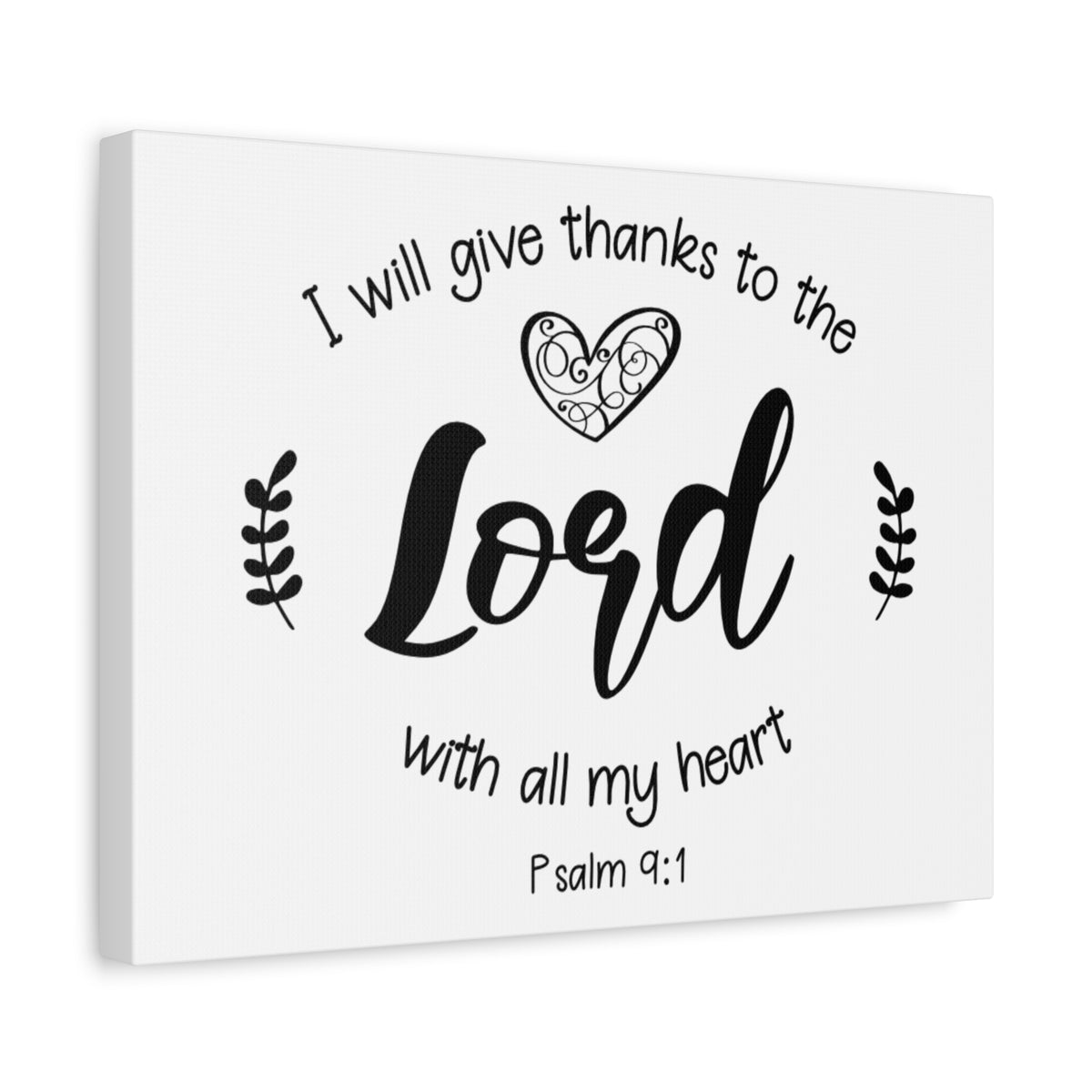 Scripture Canvas Give Thanks To The Lord Psalm 9:1 Christian Wall Art Bible Verse Print Ready to Hang-Express Your Love Gifts