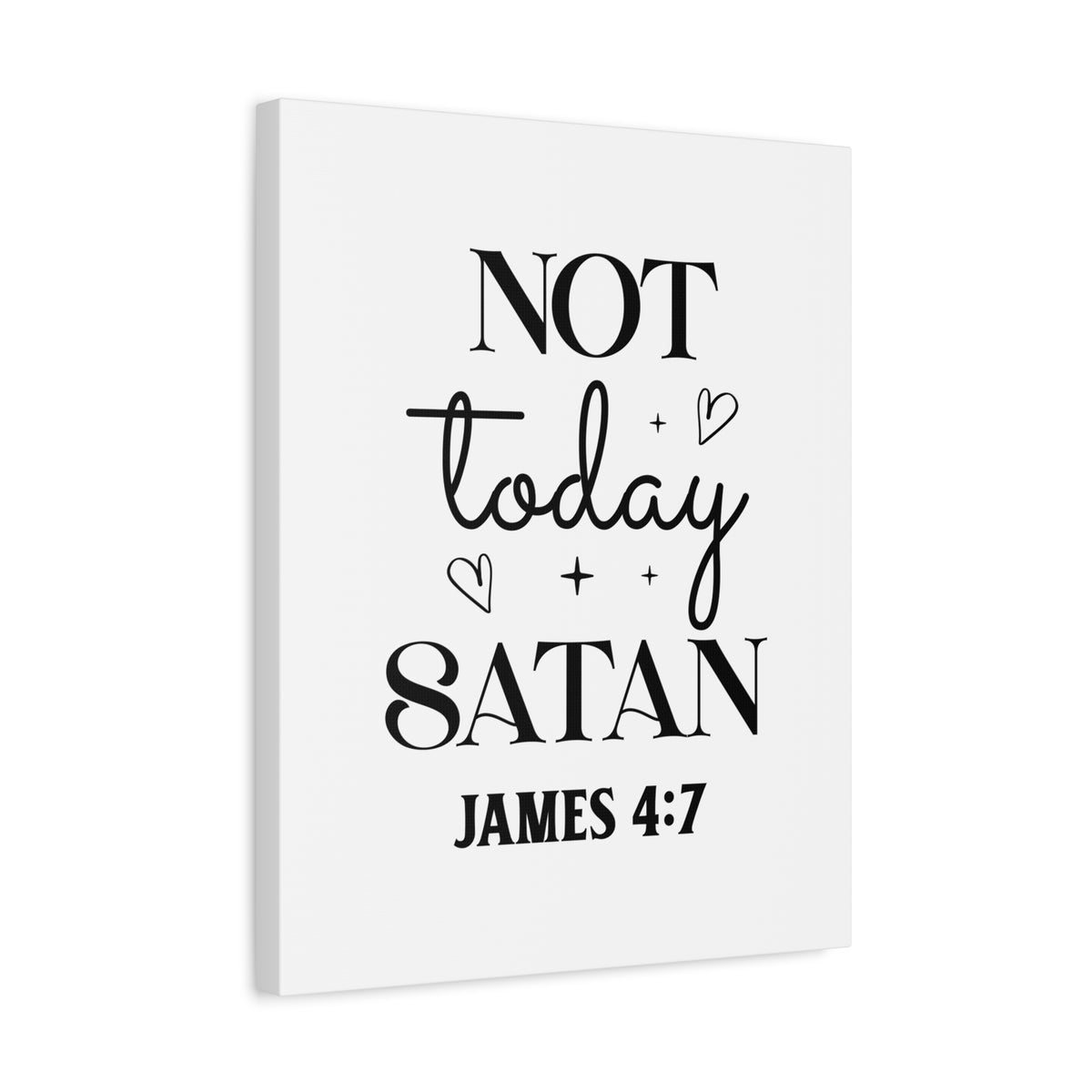 Scripture Walls James 4:7 Not Today Satan Bible Verse Canvas Christian Wall Art Ready to Hang Unframed-Express Your Love Gifts