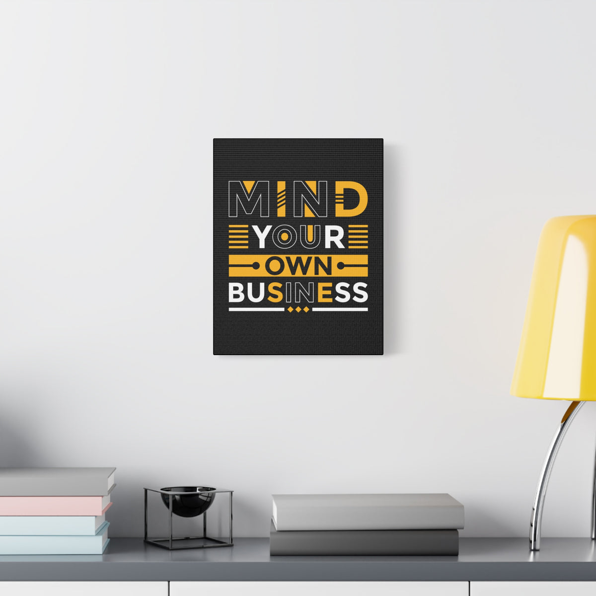 Inspirational Quote Canvas Mind Your Own Business Wall Art Motivational Motto Inspiring Posters Prints Artwork Decor Ready to Hang-Express Your Love Gifts