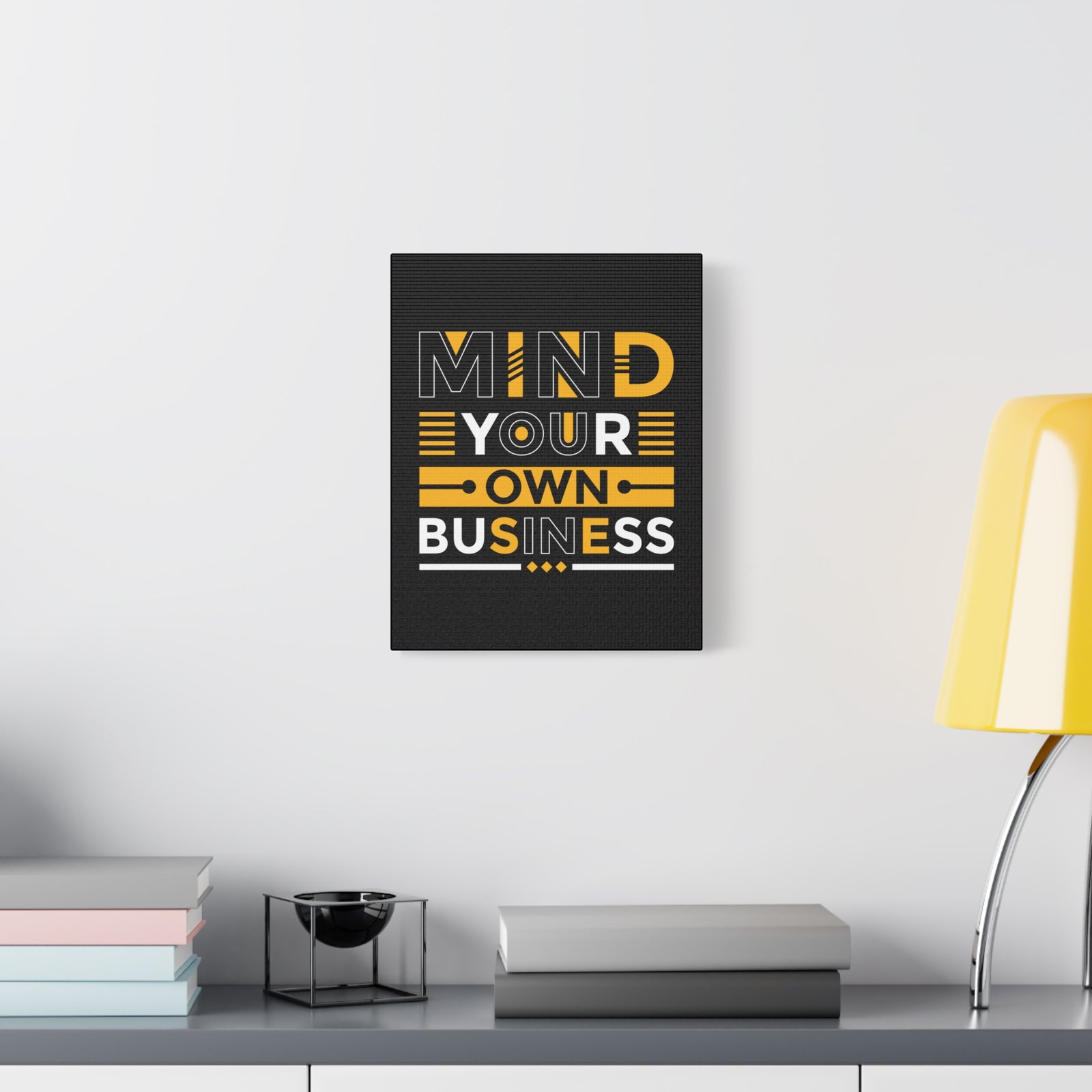 Inspirational Quote Canvas Mind Your Own Business Wall Art Motivational Motto Inspiring Posters Prints Artwork Decor Ready to Hang-Express Your Love Gifts
