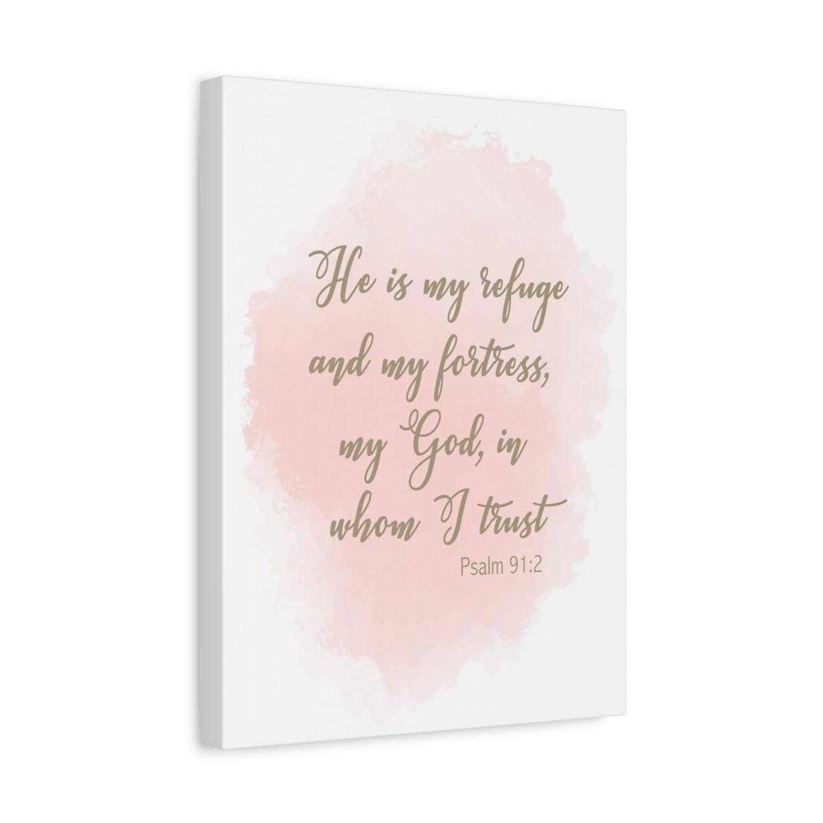Scripture Canvas He Is My Refuge And My Fortress Psalm 91:2 Christian Wall Art Bible Verse Print Ready to Hang-Express Your Love Gifts