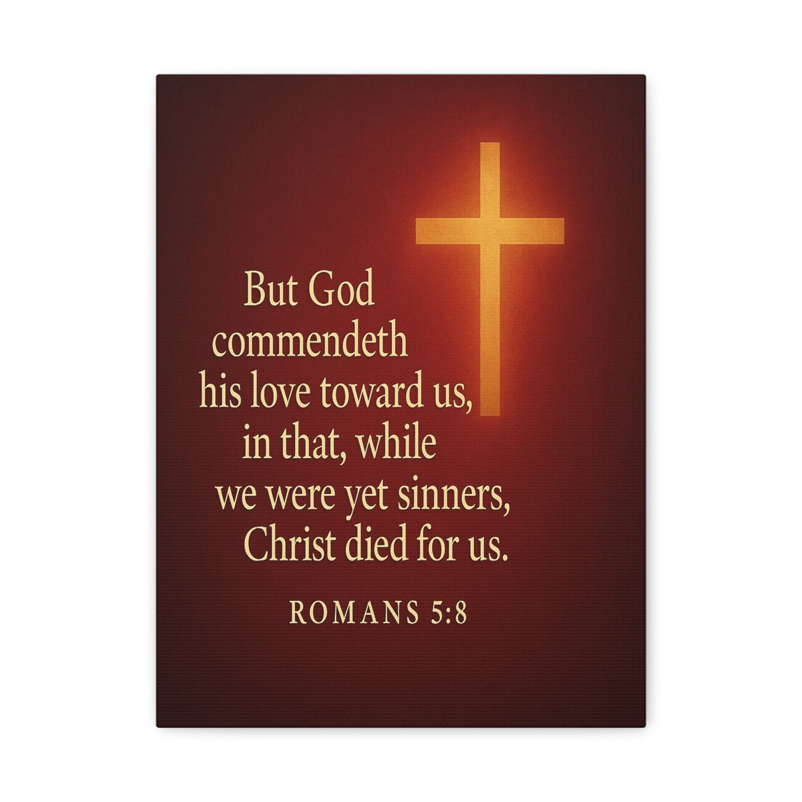 Bible Verse Canvas Romans 5:8 Christian Home Décor Wall Art Scripture Ready to Hang Faith Print-Express Your Love Gifts