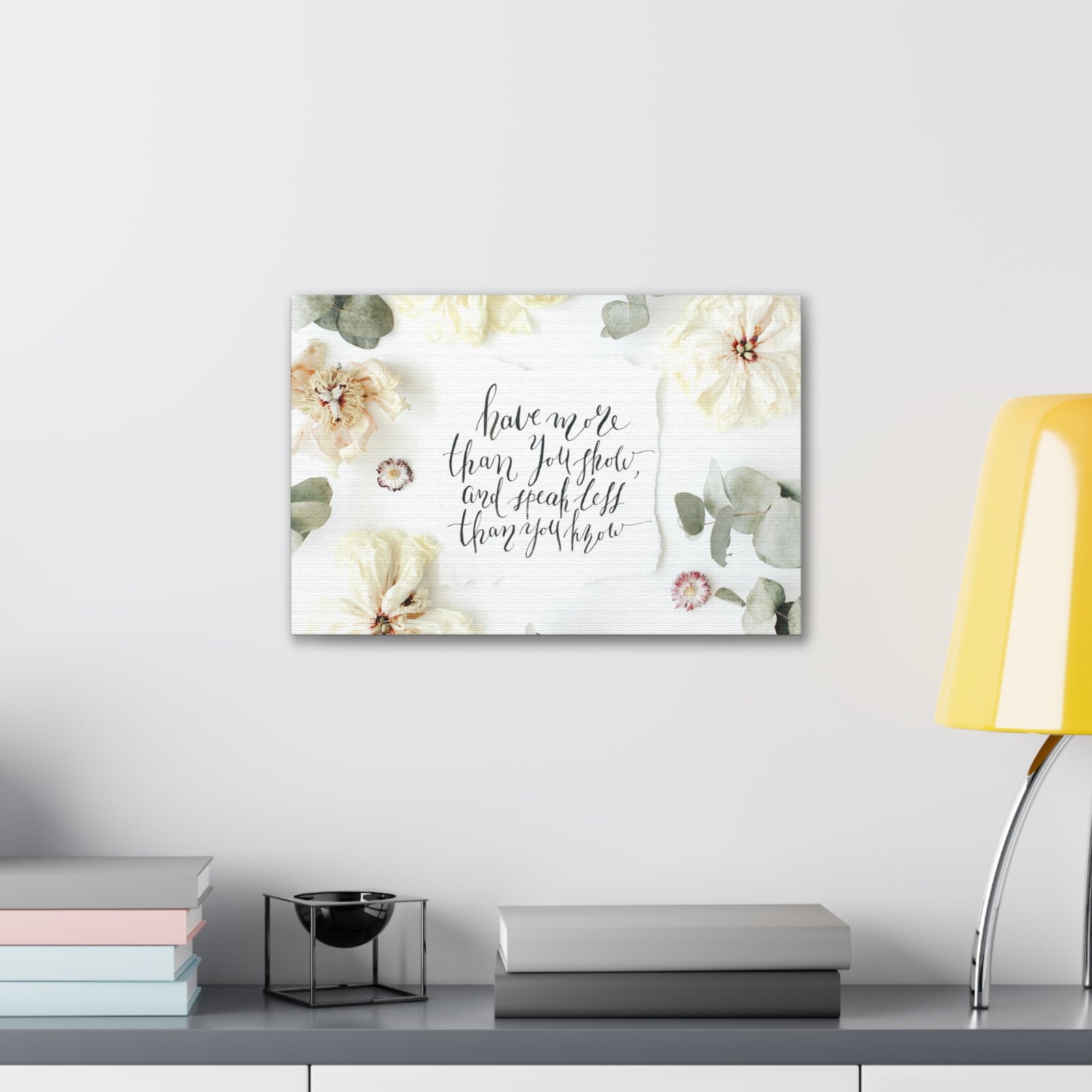 Inspirational Quote Canvas Have More Than You Show Motivational Print Ready to Hang Artwork-Express Your Love Gifts