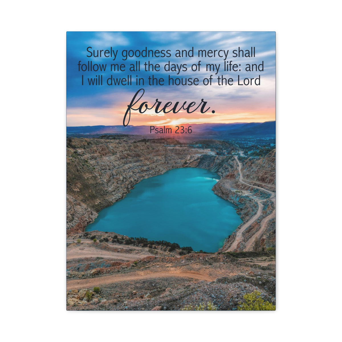 Scripture Walls Psalm 23:6 Forever Christian Wall Art Bible Verse Print Ready to Hang-Express Your Love Gifts