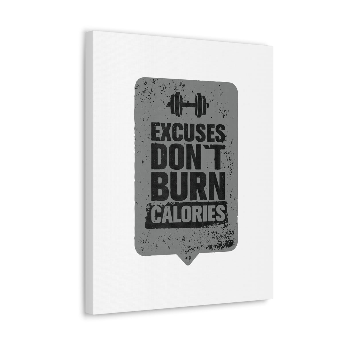 Excuses Don't Burn Calories Gym Workout Inspirational Motivational Quote Canvas Wall Art for Home Decor Ready-to-Hang-Express Your Love Gifts