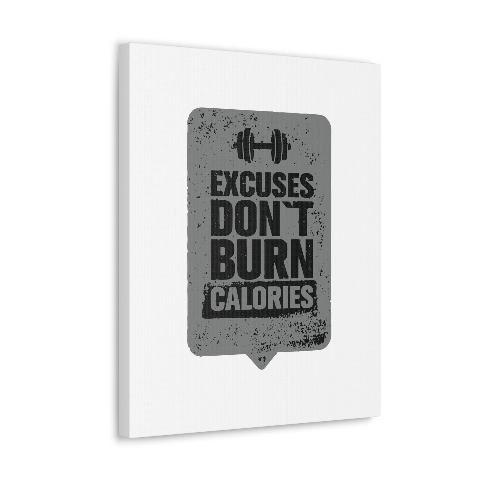 Excuses Don't Burn Calories Gym Workout Inspirational Motivational Quote Canvas Wall Art for Home Decor Ready-to-Hang-Express Your Love Gifts