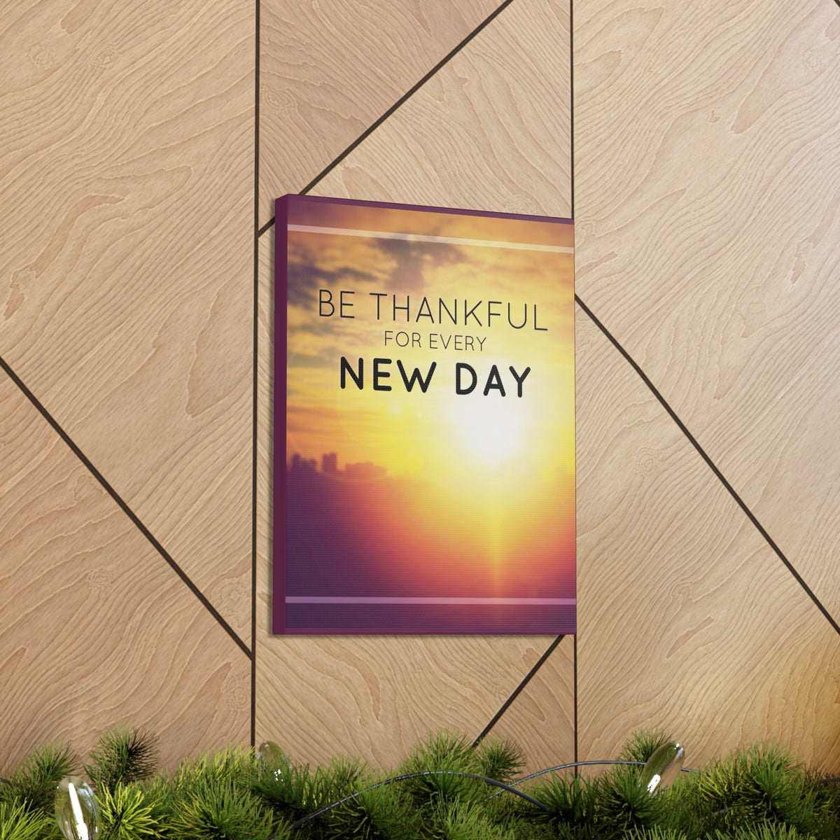 Inspirational Quote Canvas Be Thankful For Every New Day Motivational Print Ready to Hang Artwork-Express Your Love Gifts