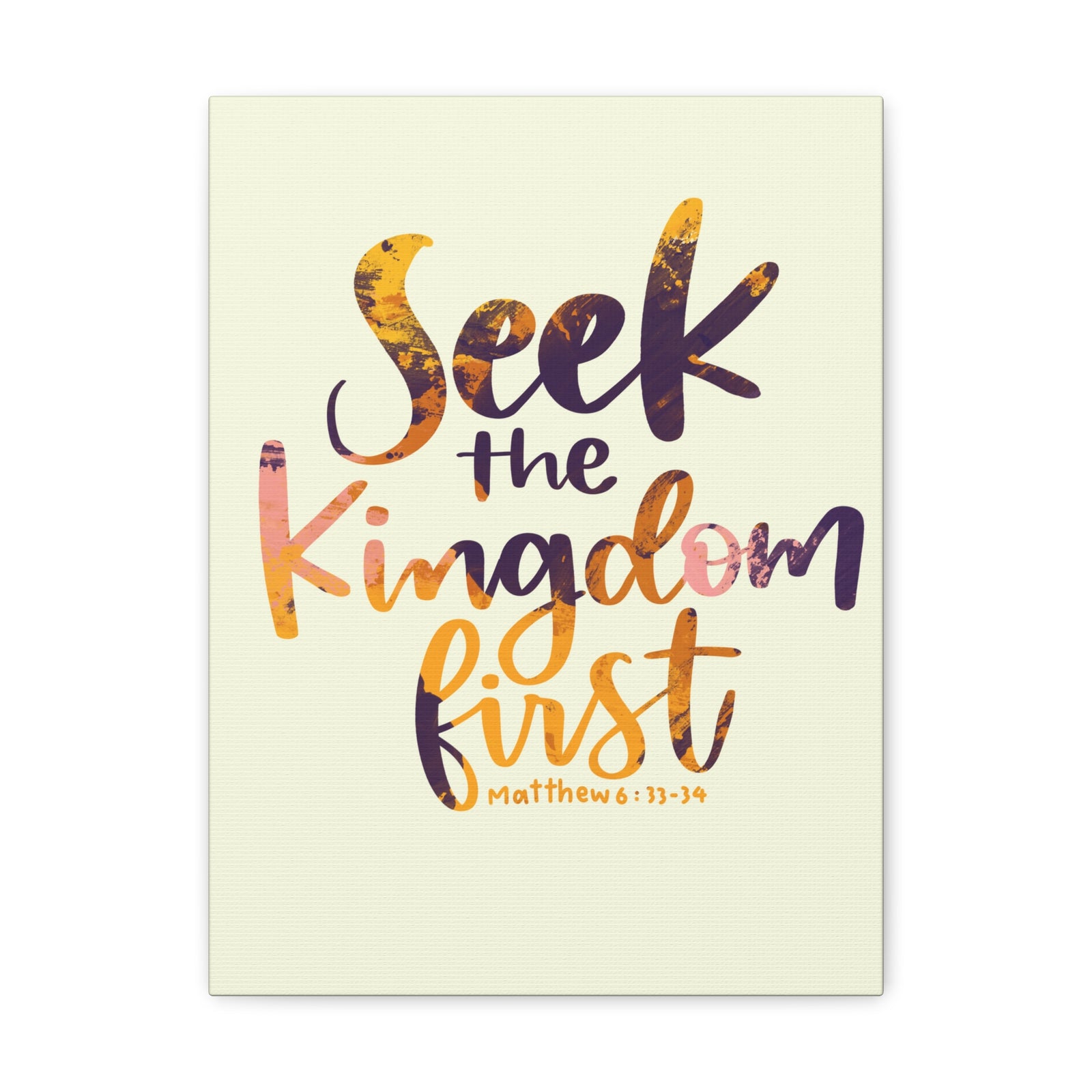 Scripture Canvas Seek The Kingdom First Matthew 6:33-34 Wall Art Bible Verse Print Ready to Hang-Express Your Love Gifts