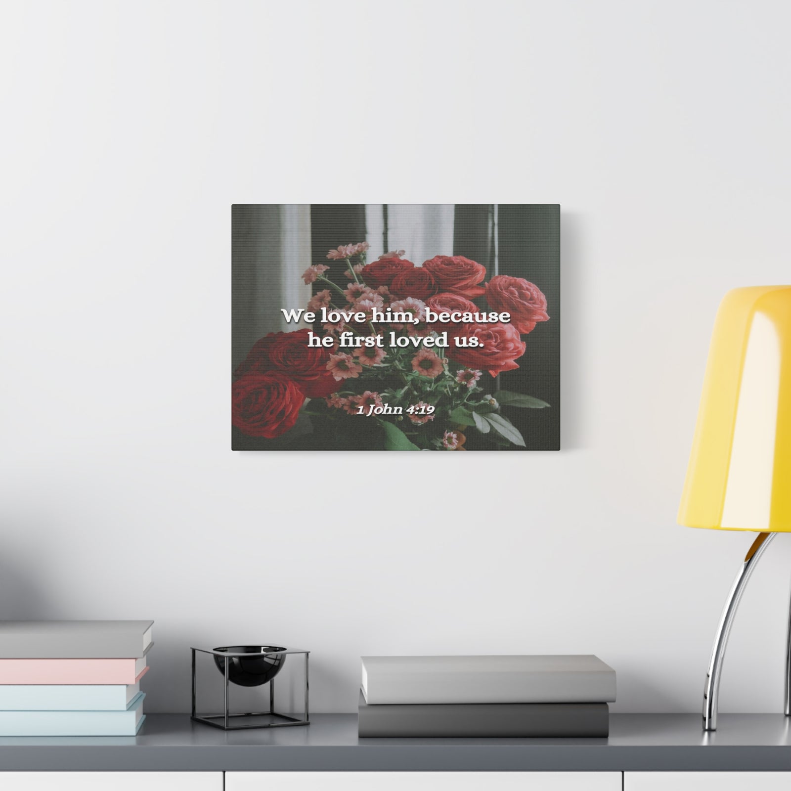Scripture Canvas Because He First Loved Us 1 John 4:19 Christian Wall Art Bible Verse Print Ready to Hang-Express Your Love Gifts