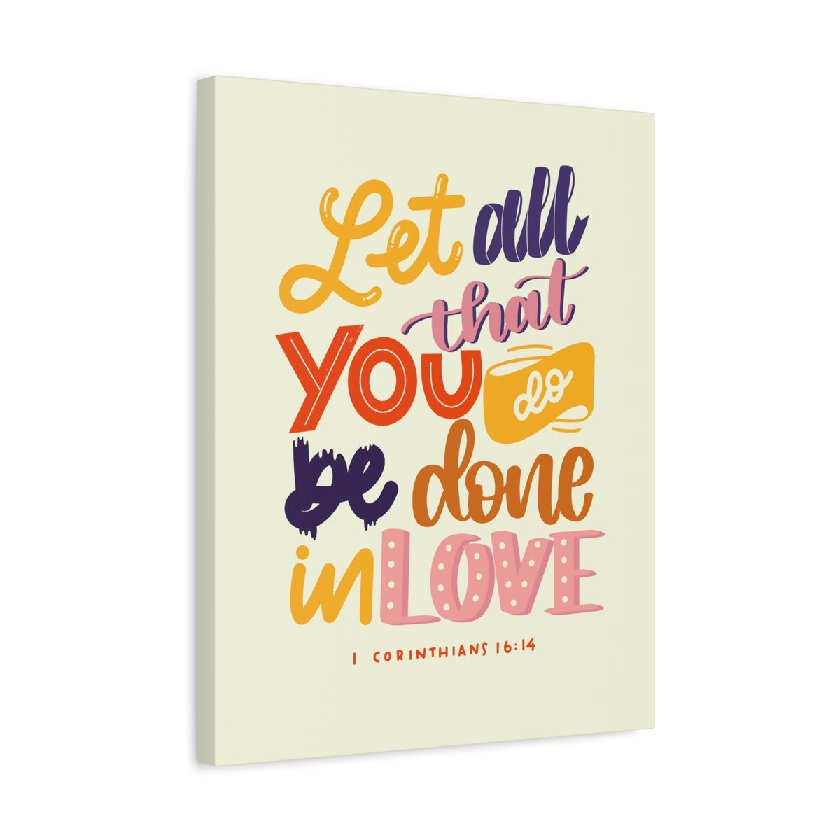 Scripture Canvas Done In Love 1 Corinthians 16:14 Christian Wall Art Bible Verse Print Ready to Hang-Express Your Love Gifts