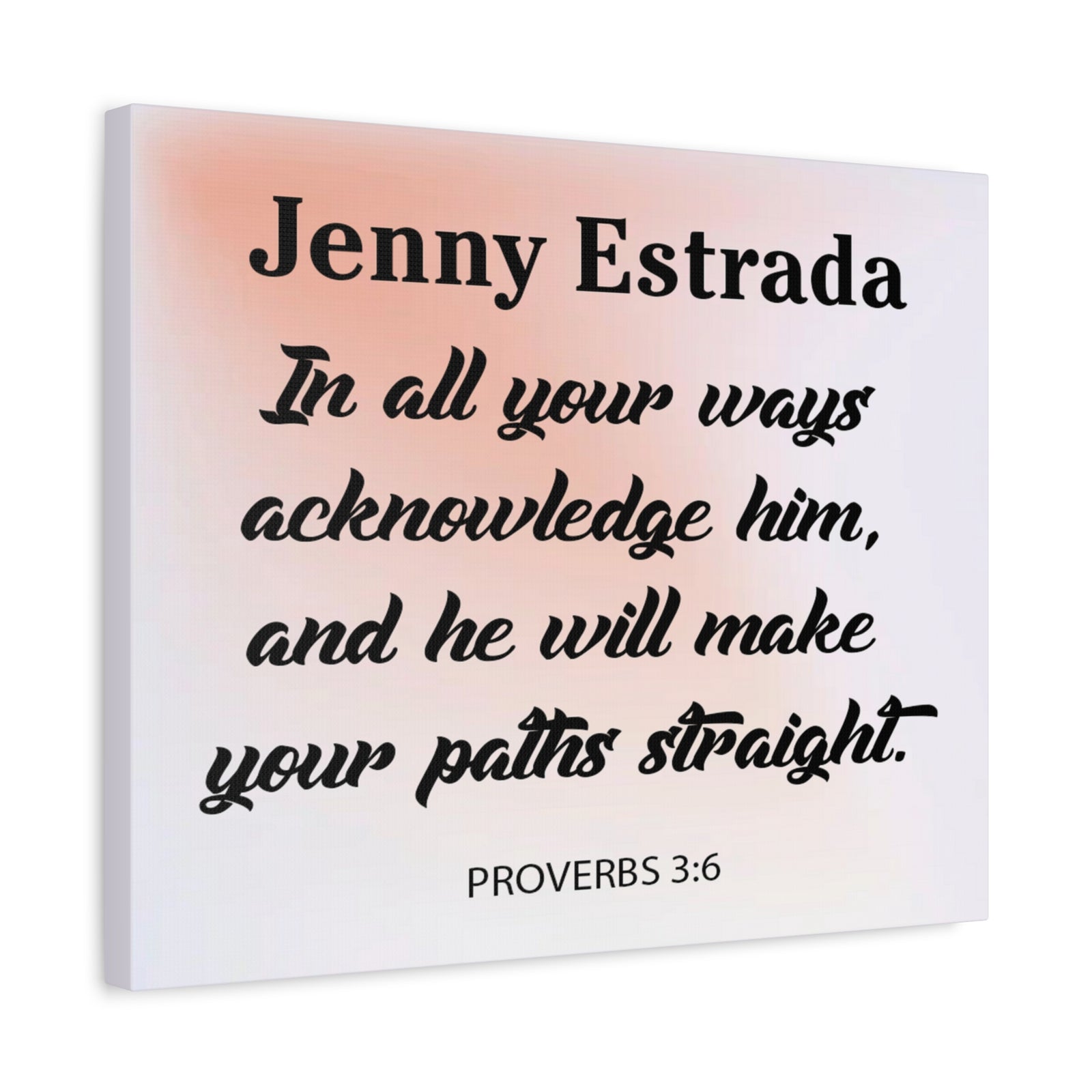 Pesronalized Proverbs 3:6 Canvas Gallery Wraps-Express Your Love Gifts