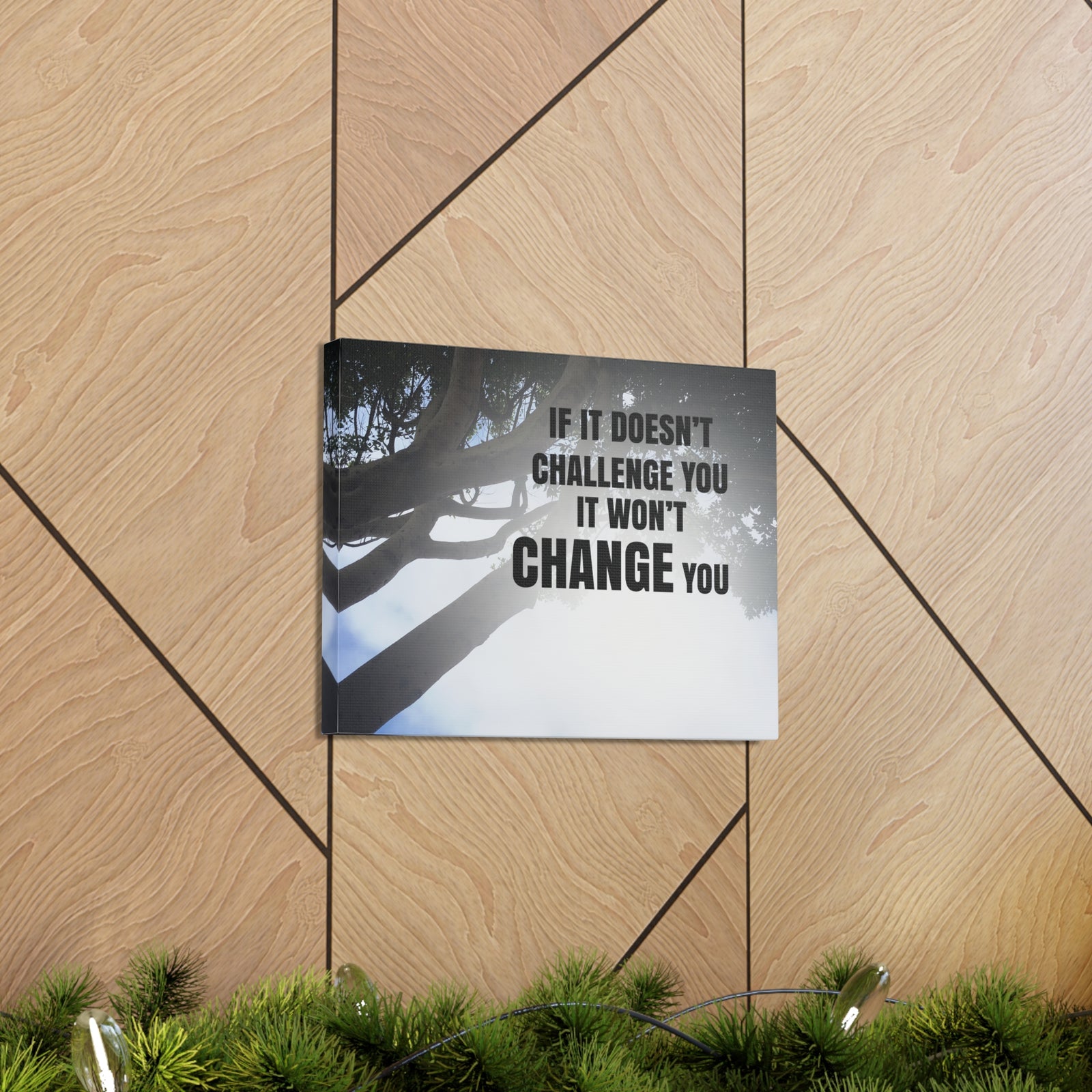 Inspirational Quote Canvas It Won't Change You Wall Art Motivational Motto Inspiring Prints Artwork Decor Ready to Hang-Express Your Love Gifts