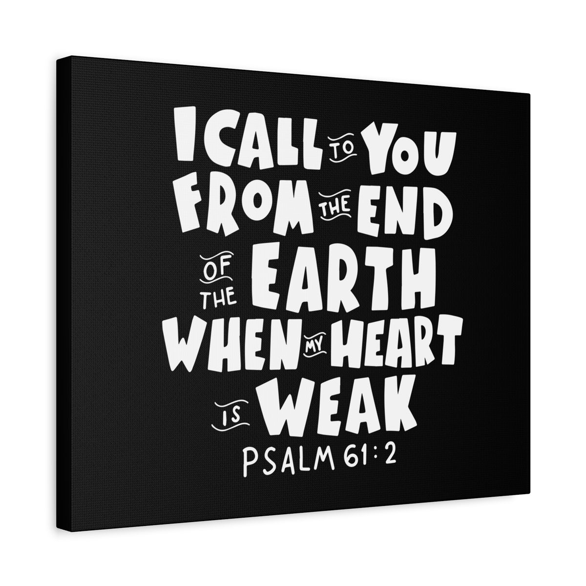 Scripture Canvas I Call To You Psalm 61:2 Christian Wall Art Bible Verse Print Ready to Hang-Express Your Love Gifts