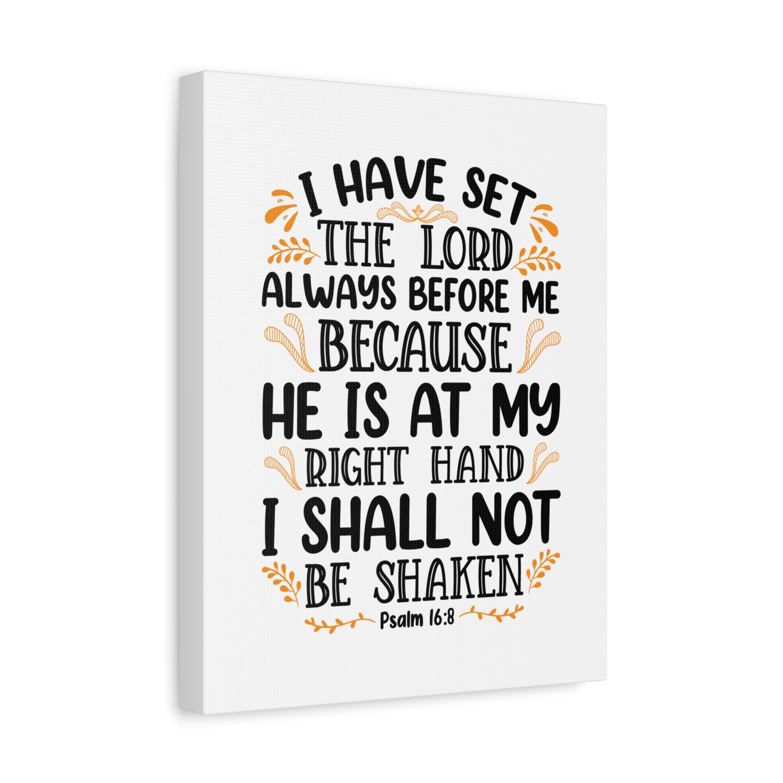Scripture Canvas I Shall Not Be Shaken Psalm 16:8 Christian Wall Art Bible Verse Print Ready to Hang-Express Your Love Gifts