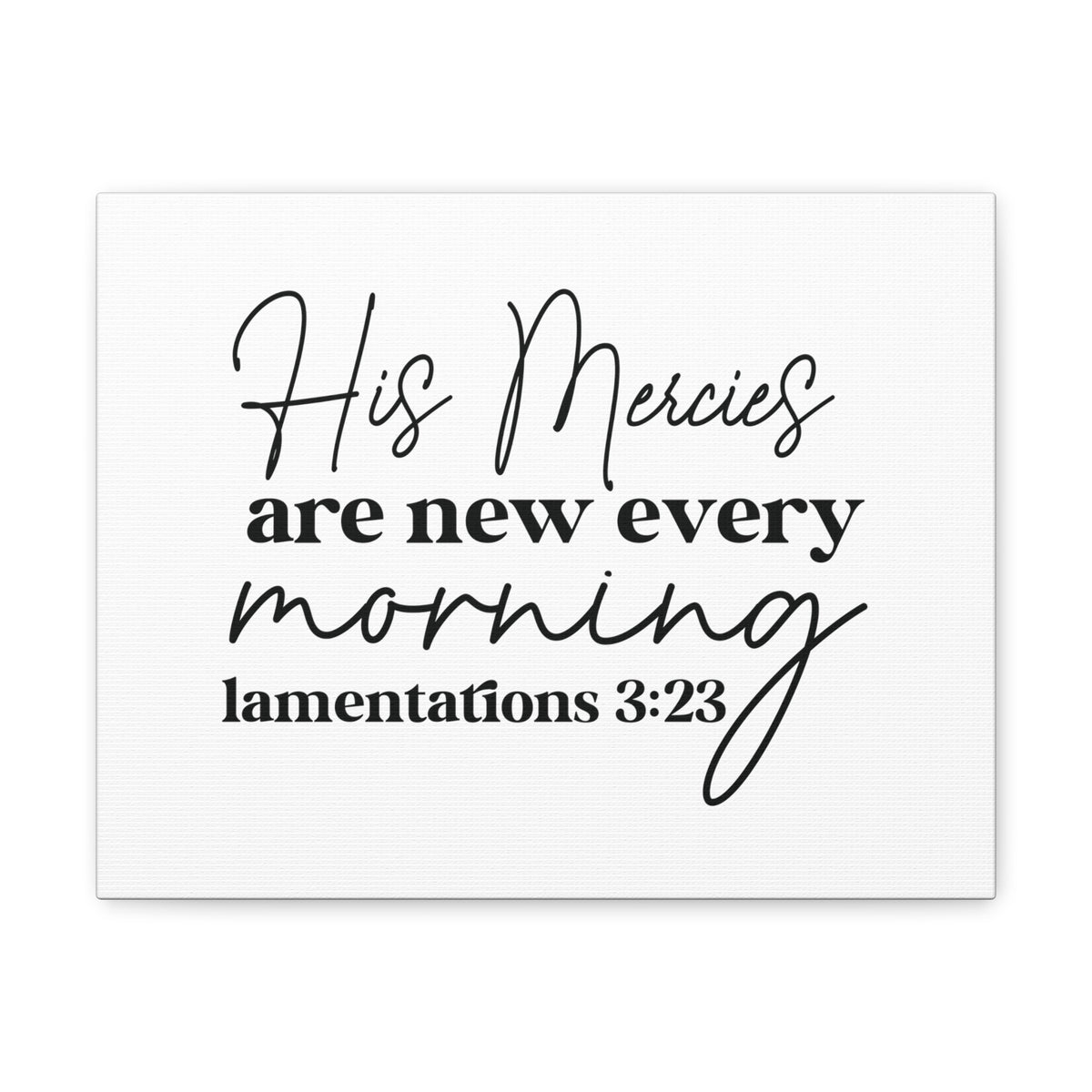 Scripture Walls Lamentations 3:23 His Mercies Bible Verse Canvas Christian Wall Art Ready to Hang Unframed-Express Your Love Gifts