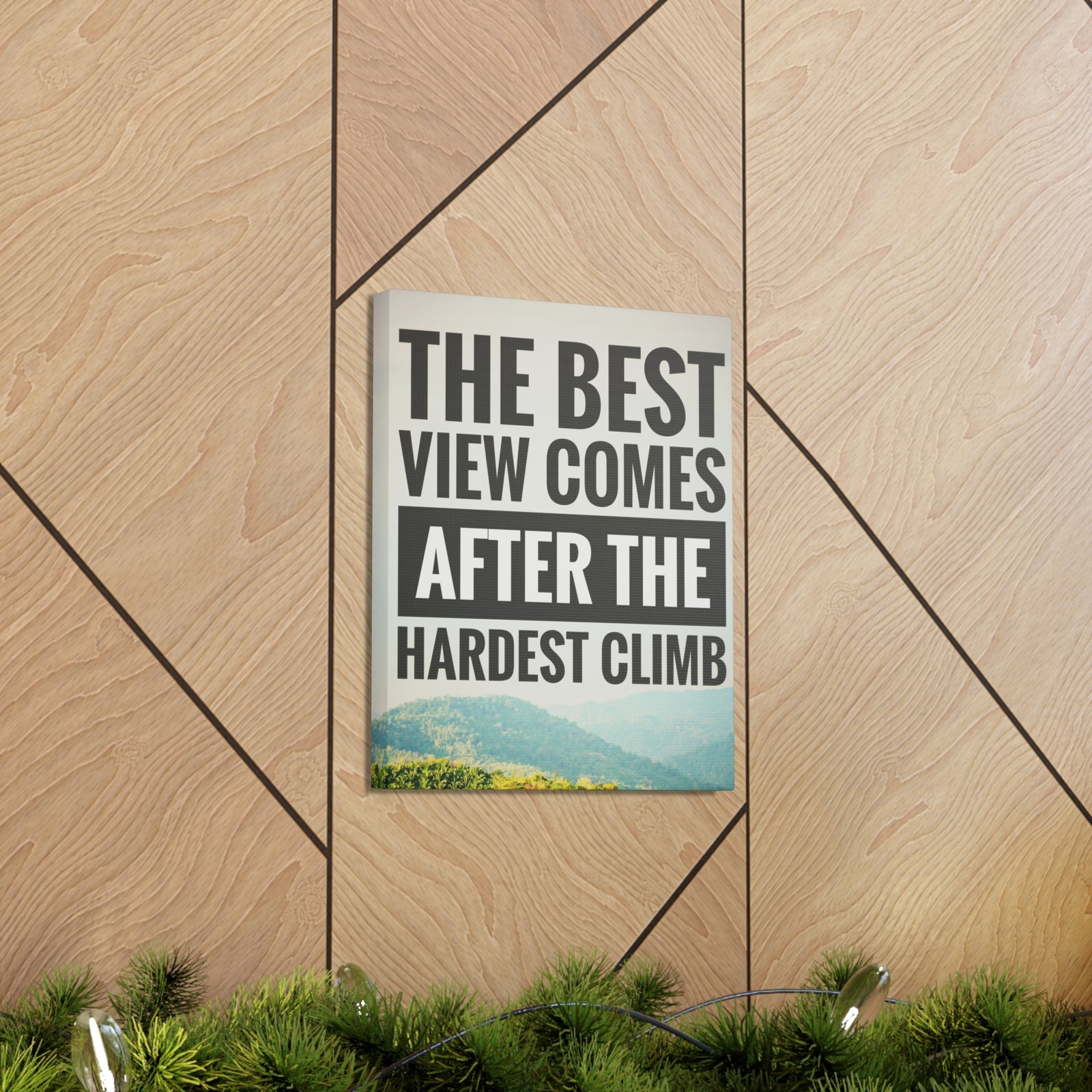 Inspirational Quote Canvas The Best View Comes Motivational Print Ready to Hang Artwork-Express Your Love Gifts