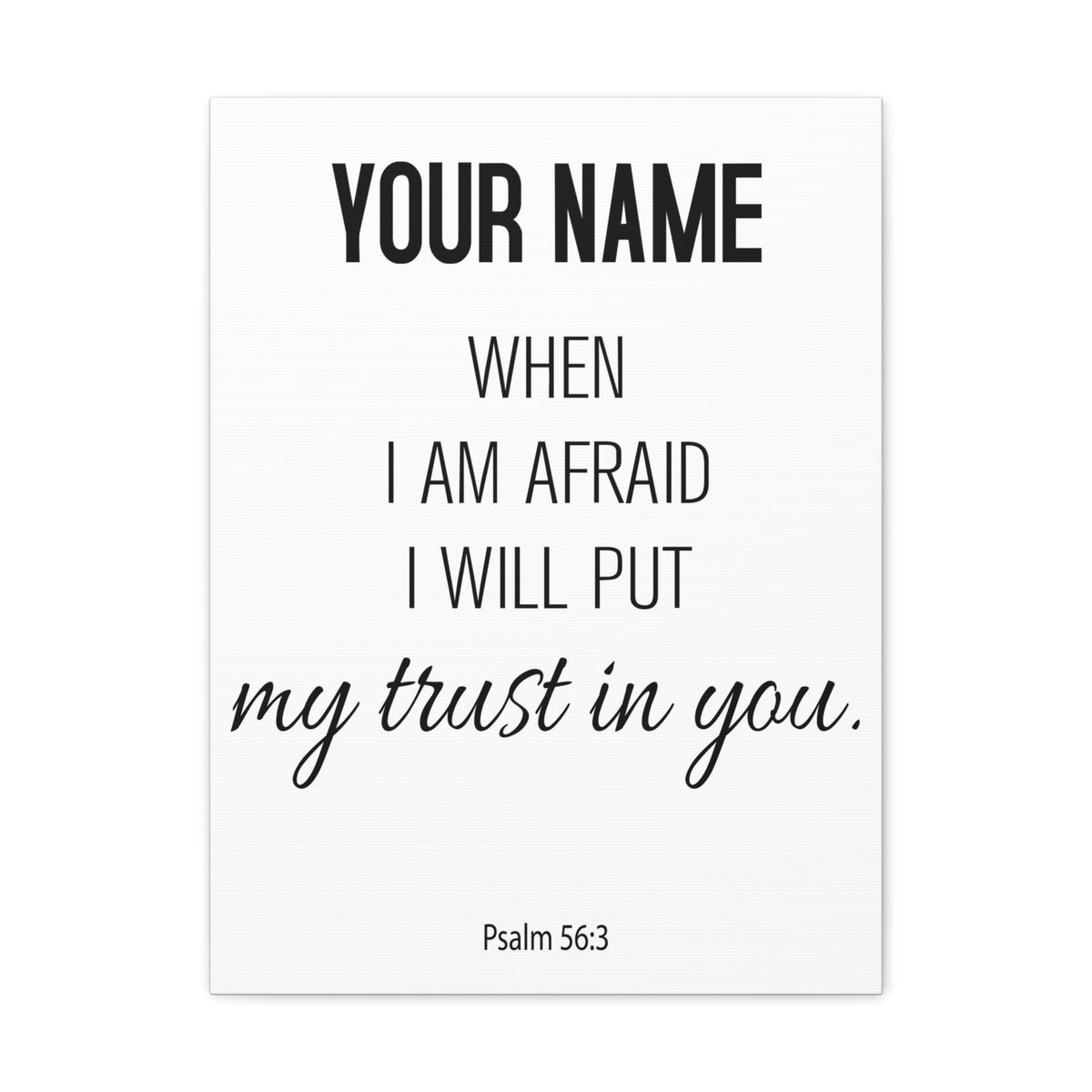 Personalized Psalm 56:3 I Will Put My Trust in You-Express Your Love Gifts