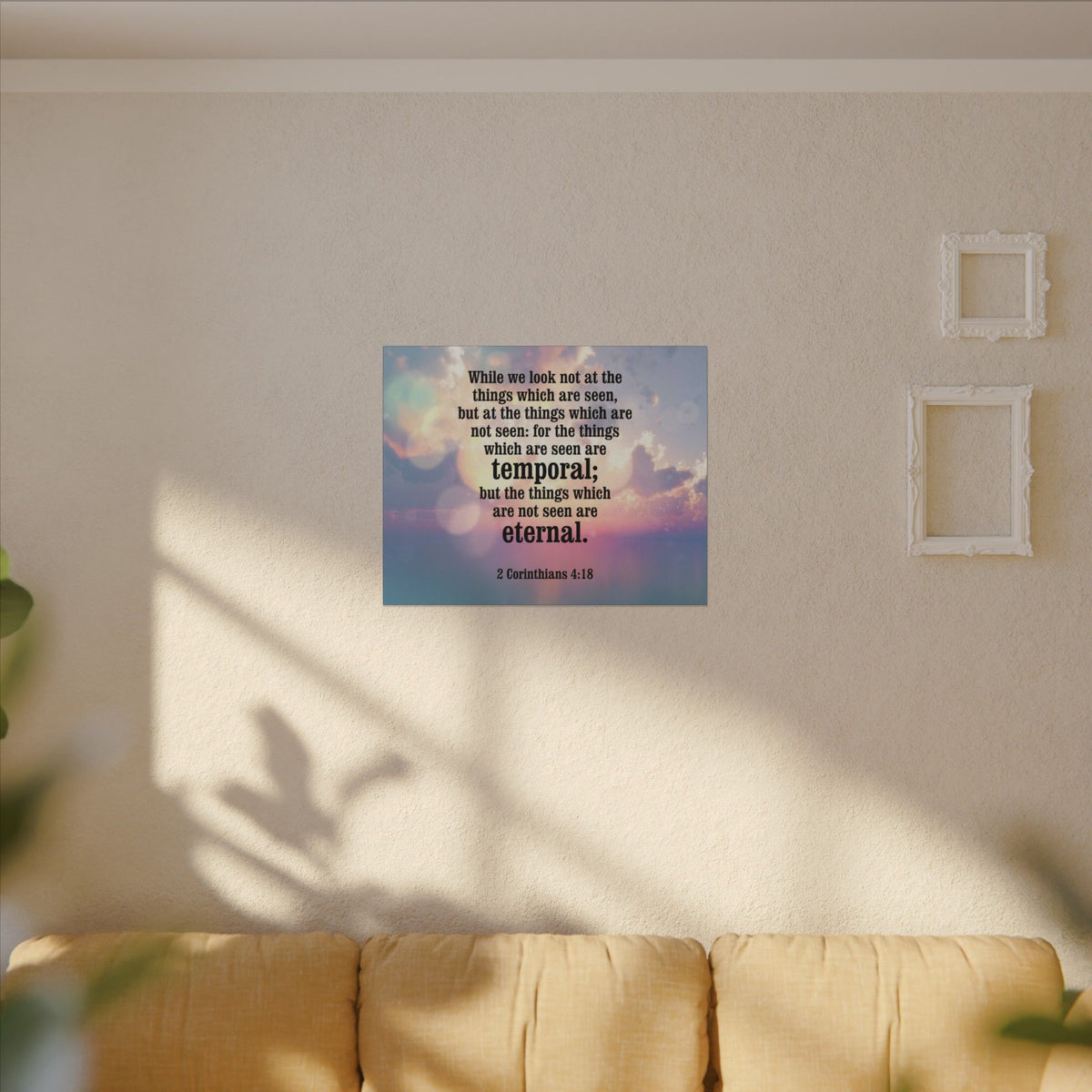Scripture Canvas Temporal and Eternal Things 2 Corinthians 4:18 Christian Wall Art Bible Verse Print Ready to Hang-Express Your Love Gifts