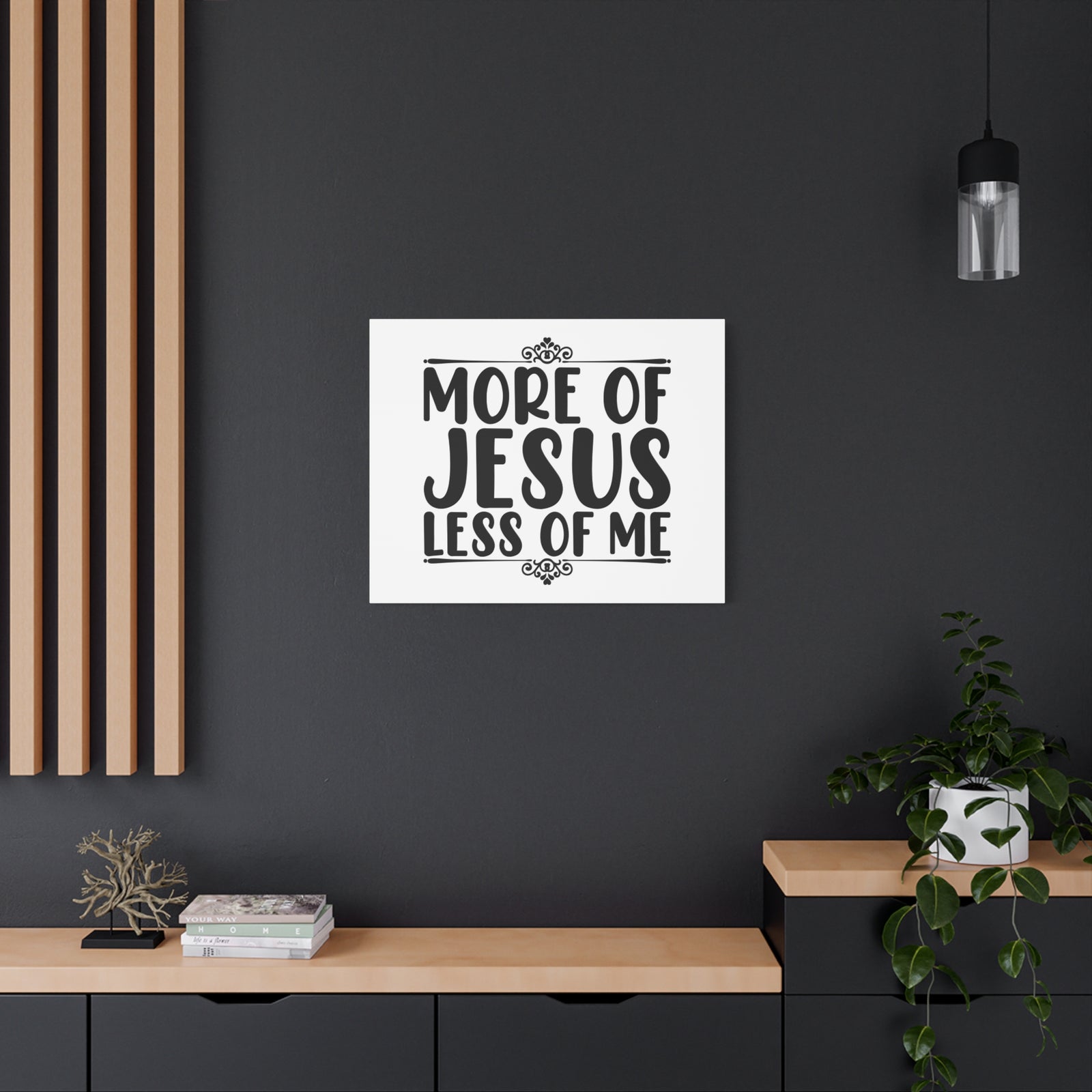 Scripture Canvas More Of Jesus, Less Of Me psalm 37:4 White Christian Wall Art Bible Verse Print Ready to Hang-Express Your Love Gifts