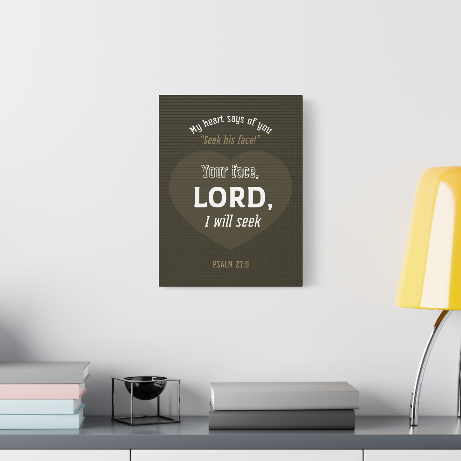 Scripture Canvas My heart Says Of You Psalm 27:8 Christian Wall Art Bible Verse Print Ready To Hang-Express Your Love Gifts