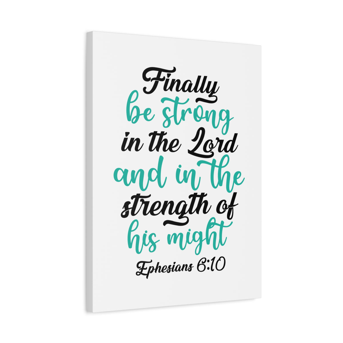 Scripture Canvas Be Strong In The Lord Ephesians 6:10 Christian Wall Art Bible Verse Print Ready to Hang-Express Your Love Gifts